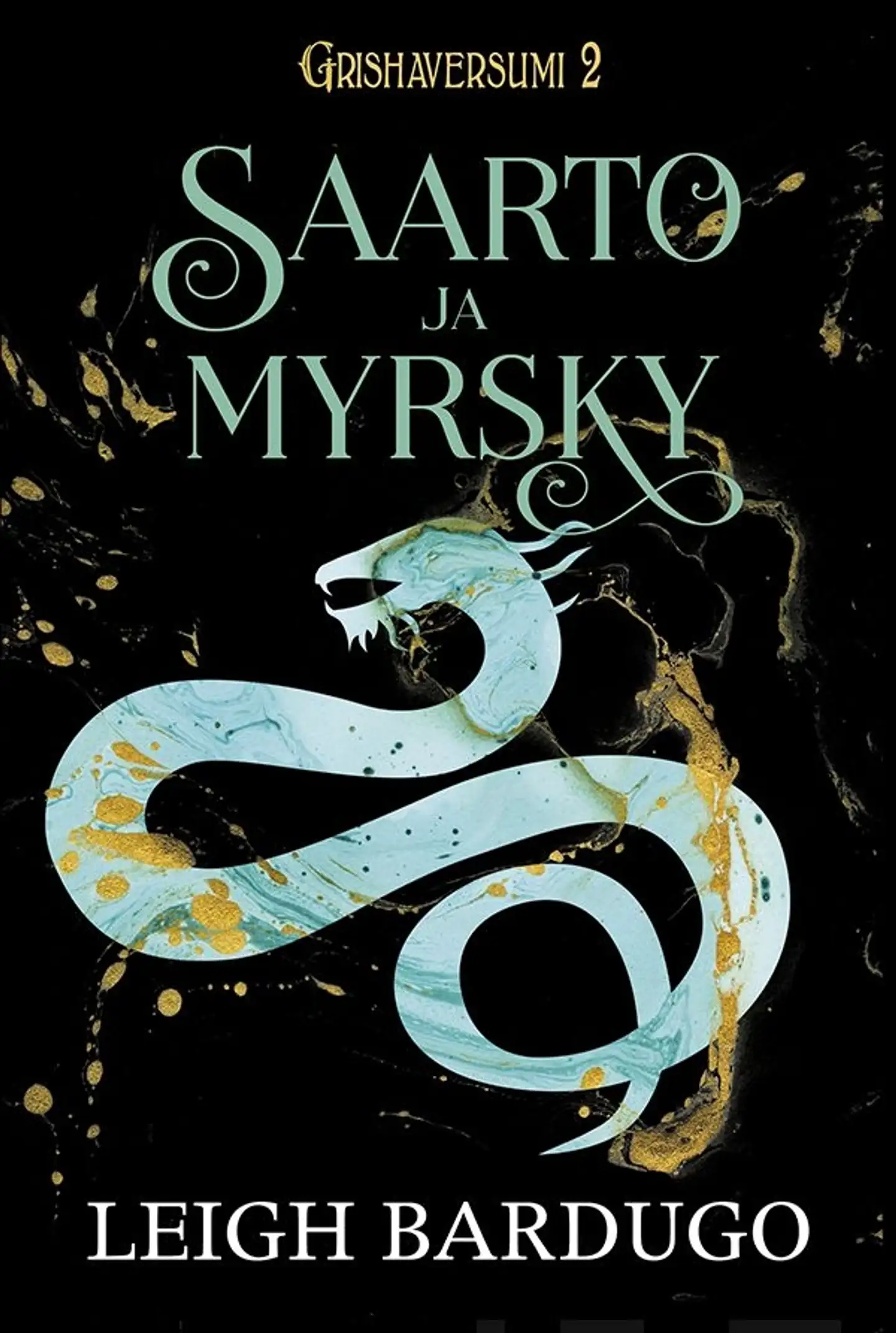 Bardugo, Saarto ja myrsky