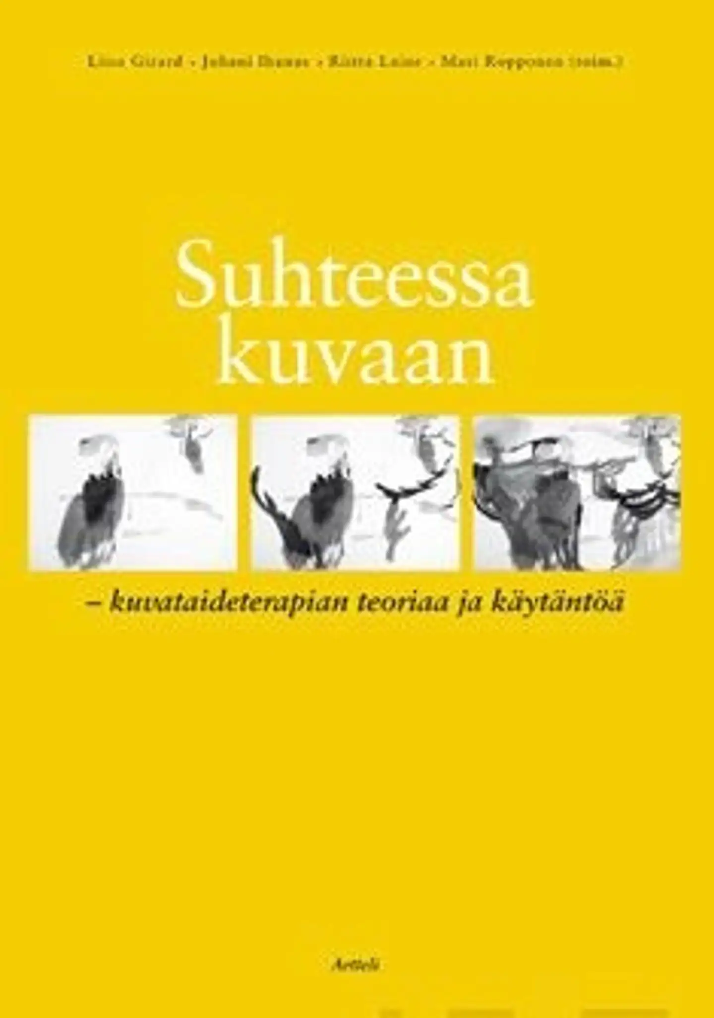 Suhteessa kuvaan - Kuvataideterapian teoriaa ja käytäntöä