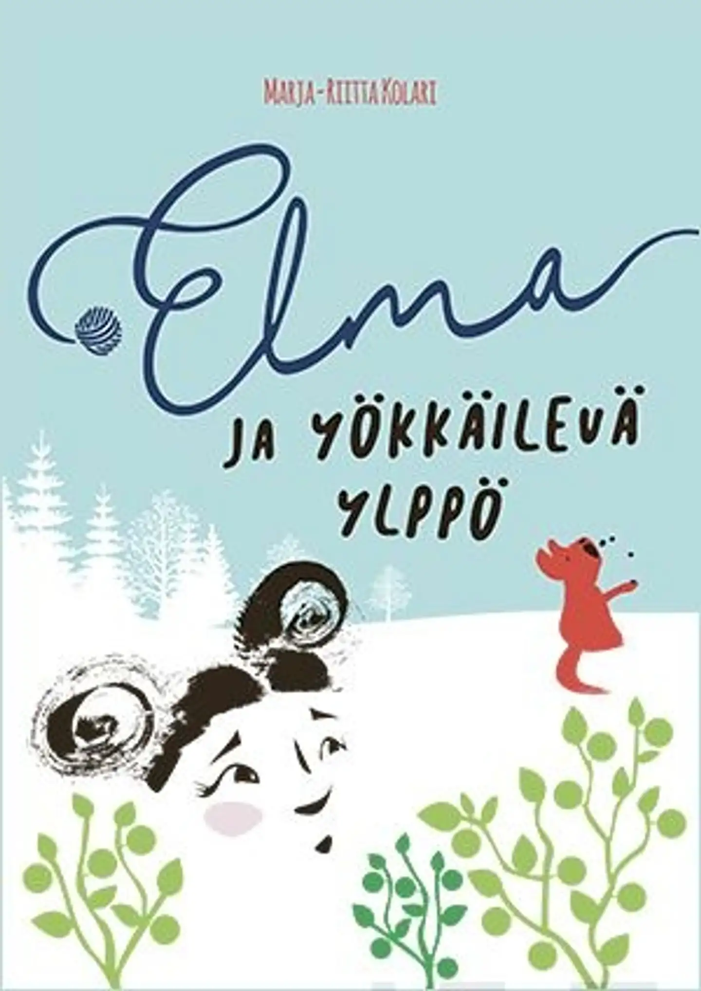 Kolari, Elma ja yökkäilevä Ylppö