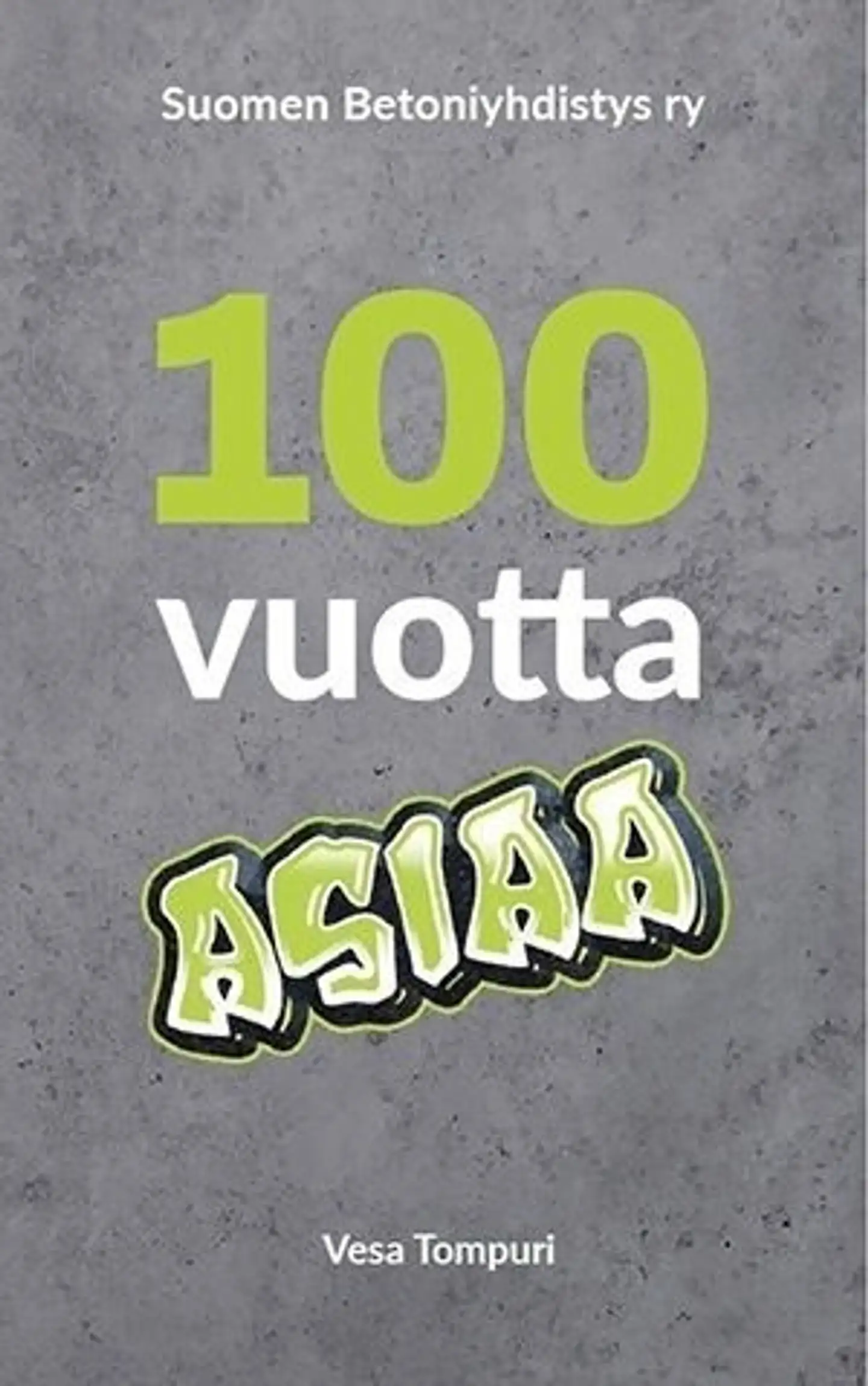 Tompuri, 100 vuotta asiaa