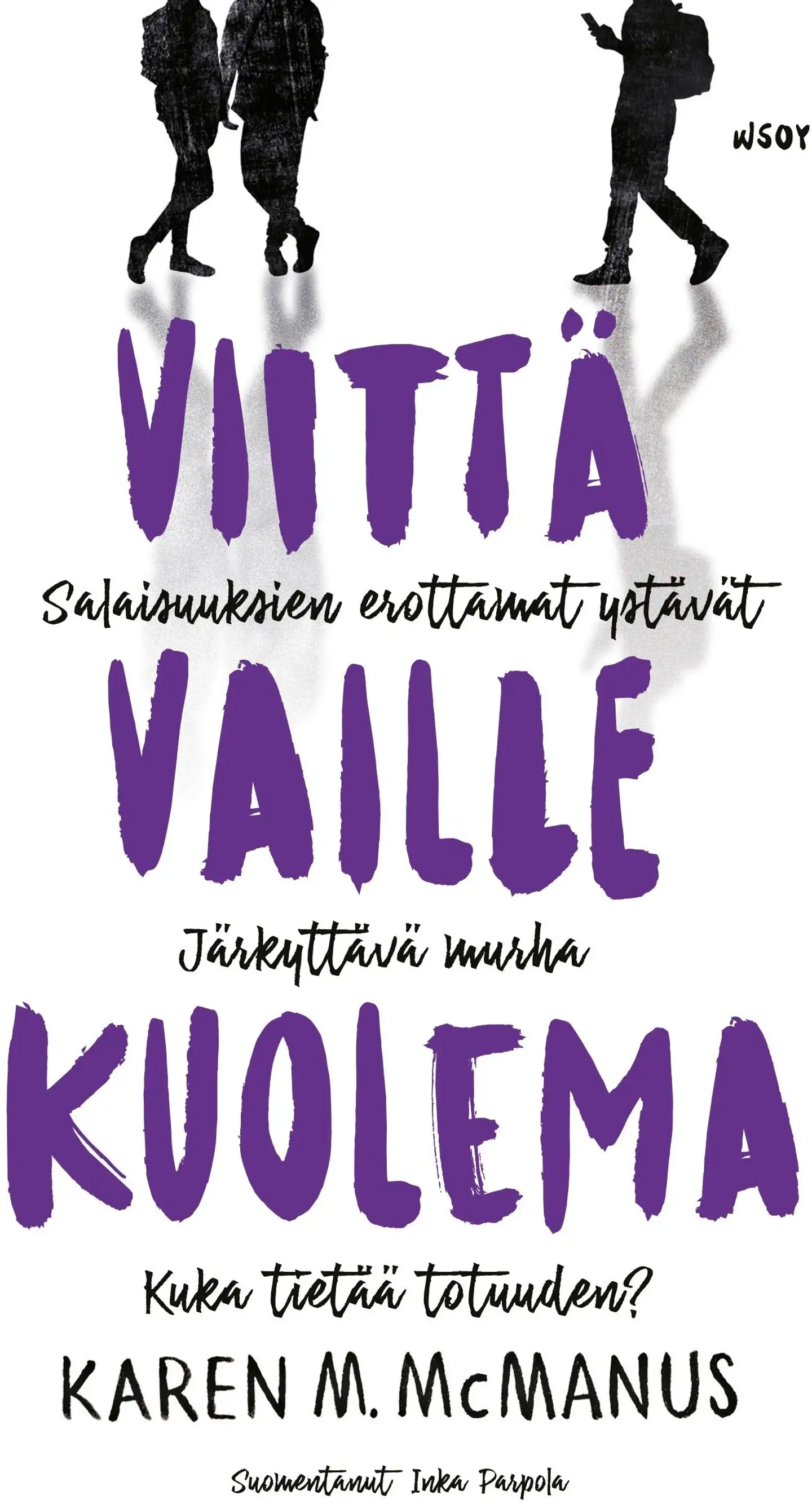 McManus, Viittä vaille kuolema