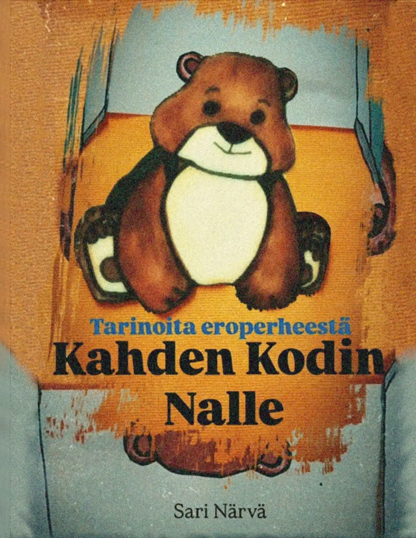 Närvä, Kahden kodin nalle - Tarinoita eroperheestä