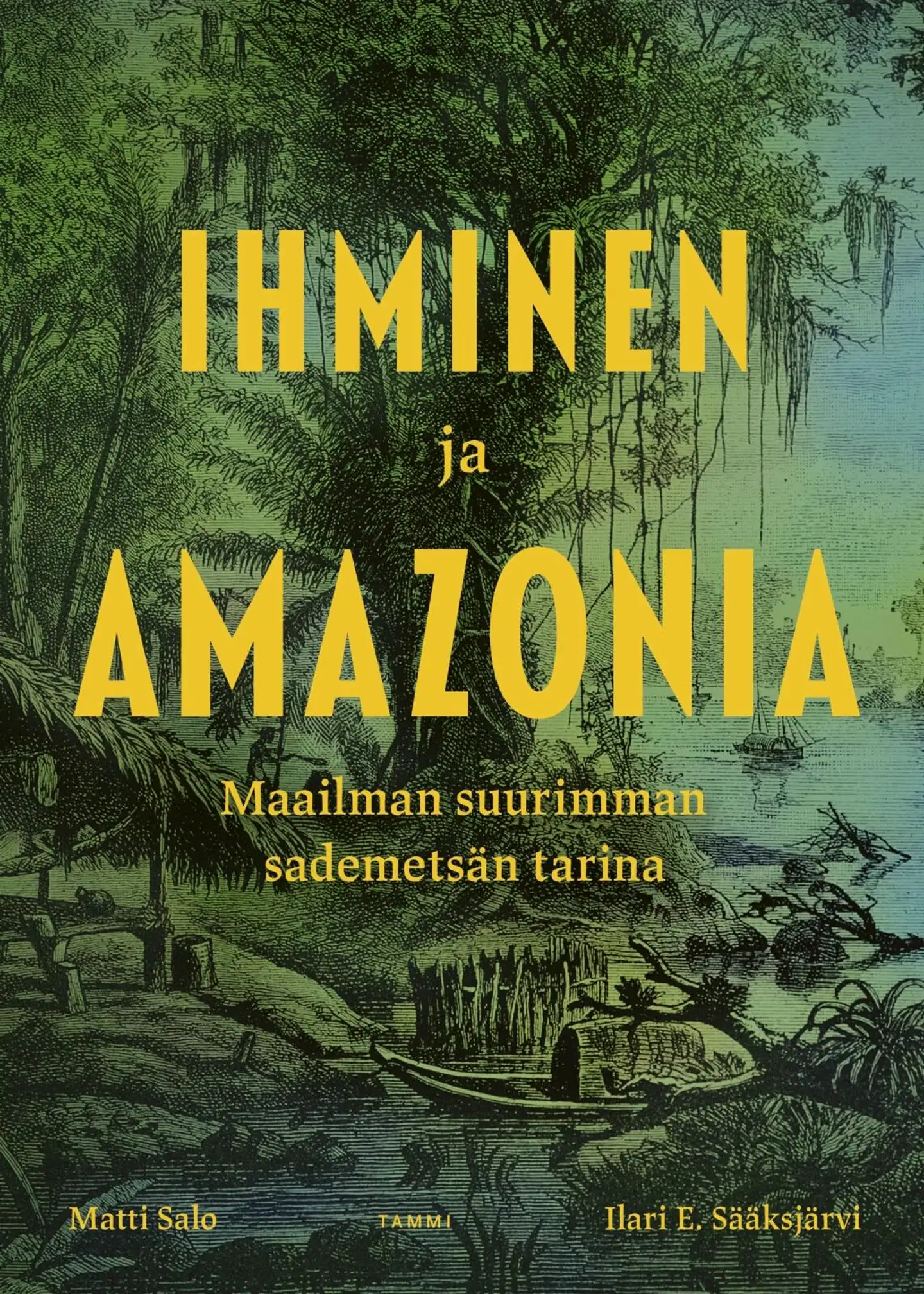 Salo, Ihminen ja Amazonia - Maailman suurimman sademetsän tarina