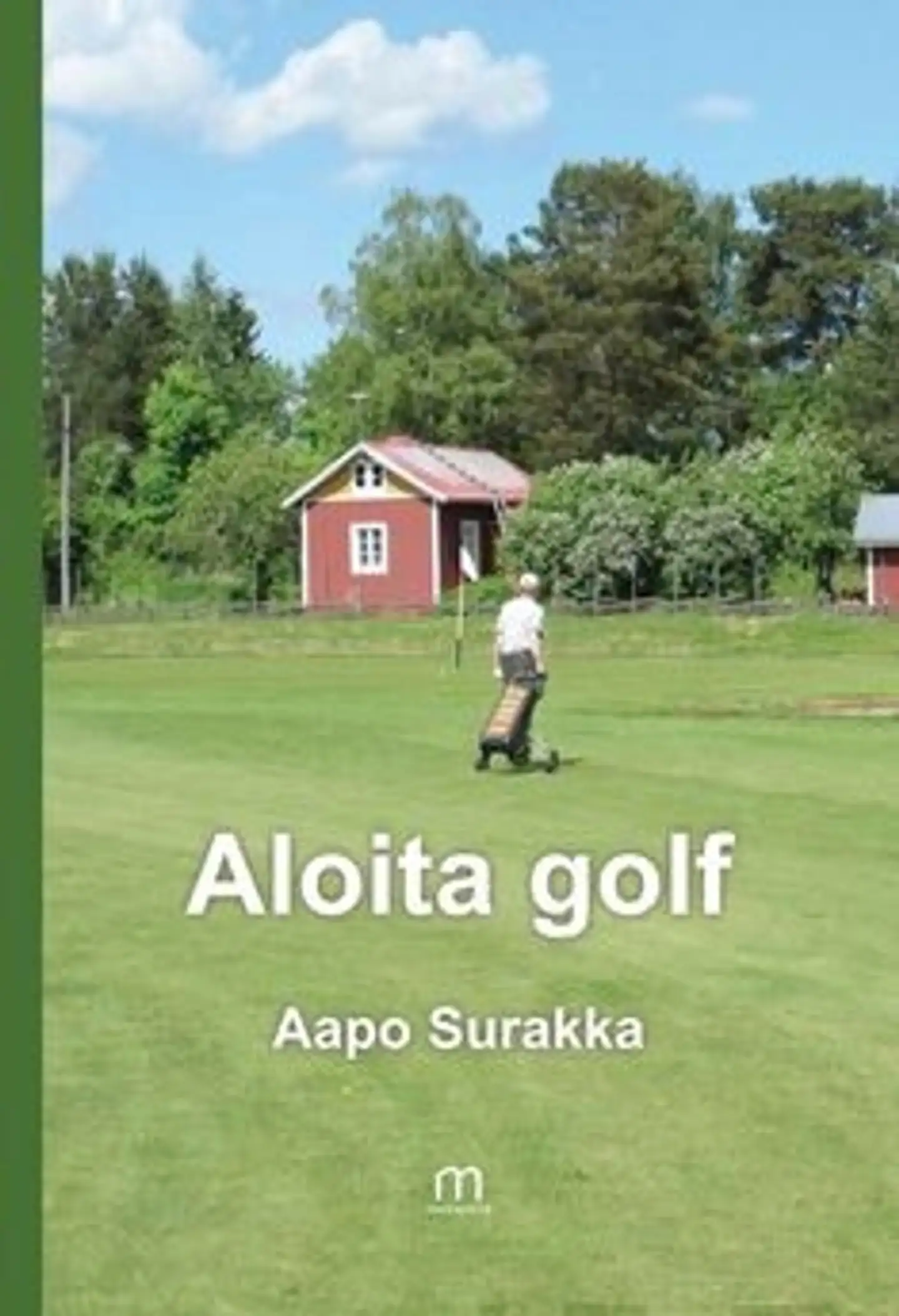 Surakka, Aloita golf