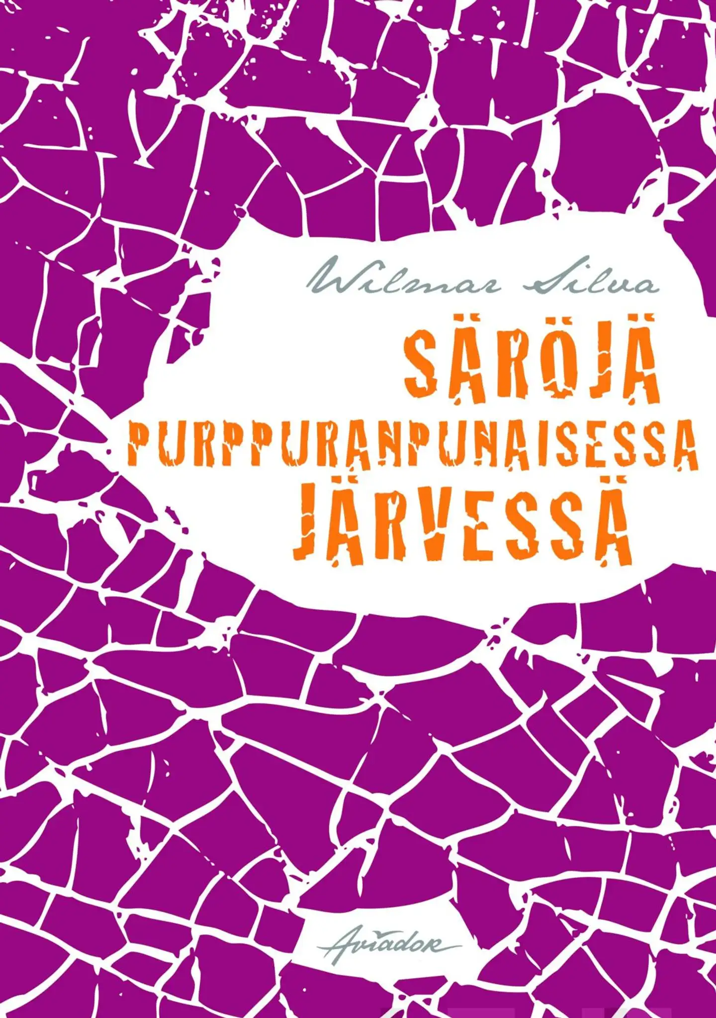 Silva de Andrade, Säröjä purppuranpunaisessa järvessä