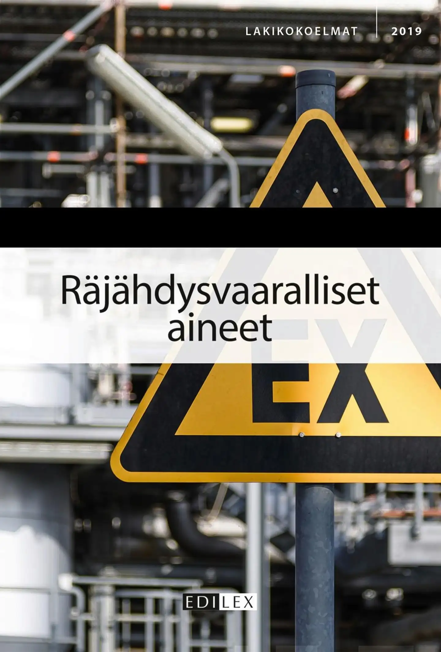 Räjähdysvaaralliset aineet 2019