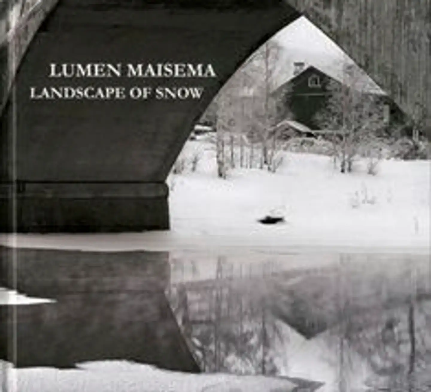 Eskola, Lumen maisema - Taneli Eskola as a winter photographer 1971-2010; Taneli Eskola talven kuvaajana 1971-2010