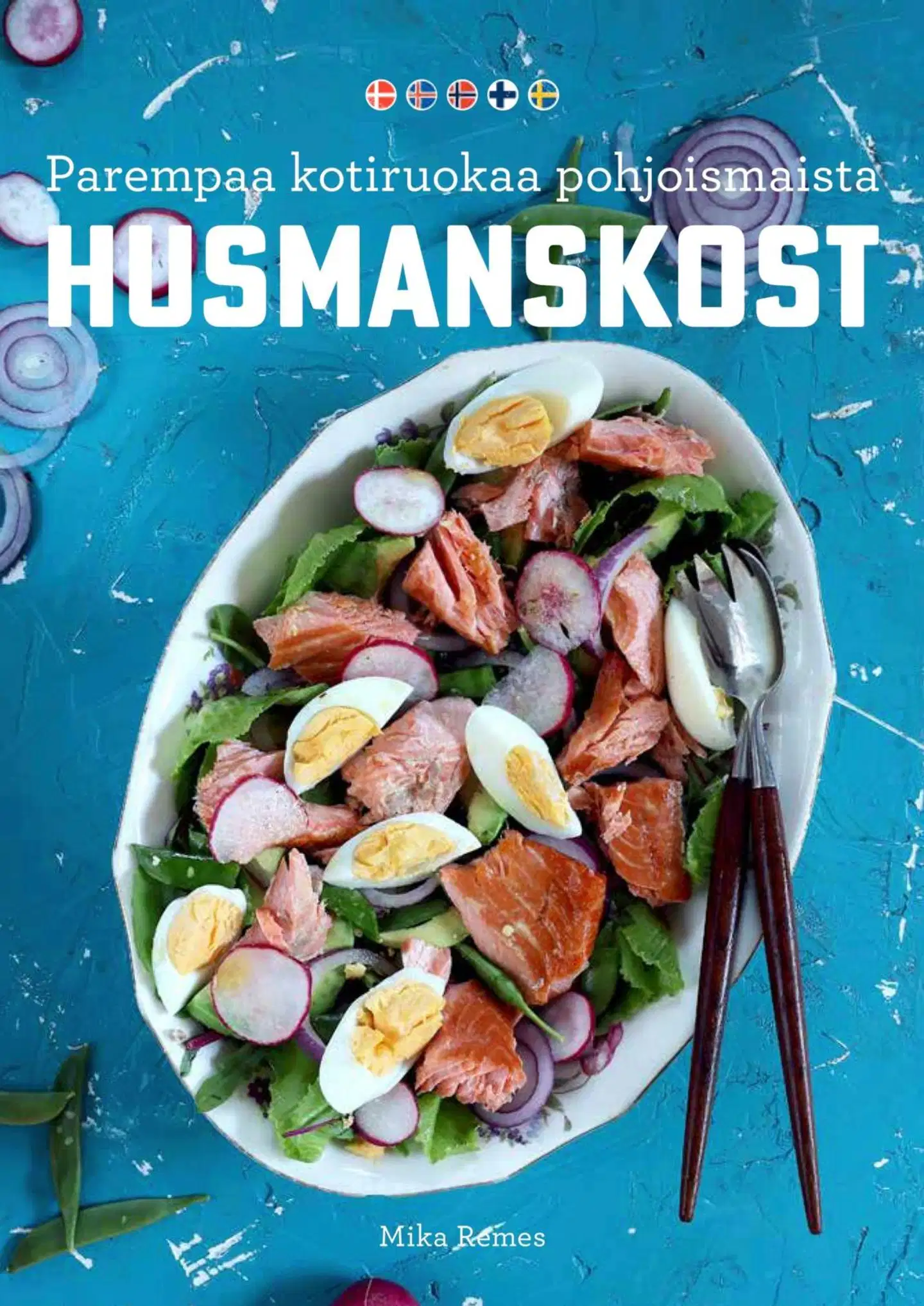 Remes, Husmanskost – Parempaa kotiruokaa pohjoismaista