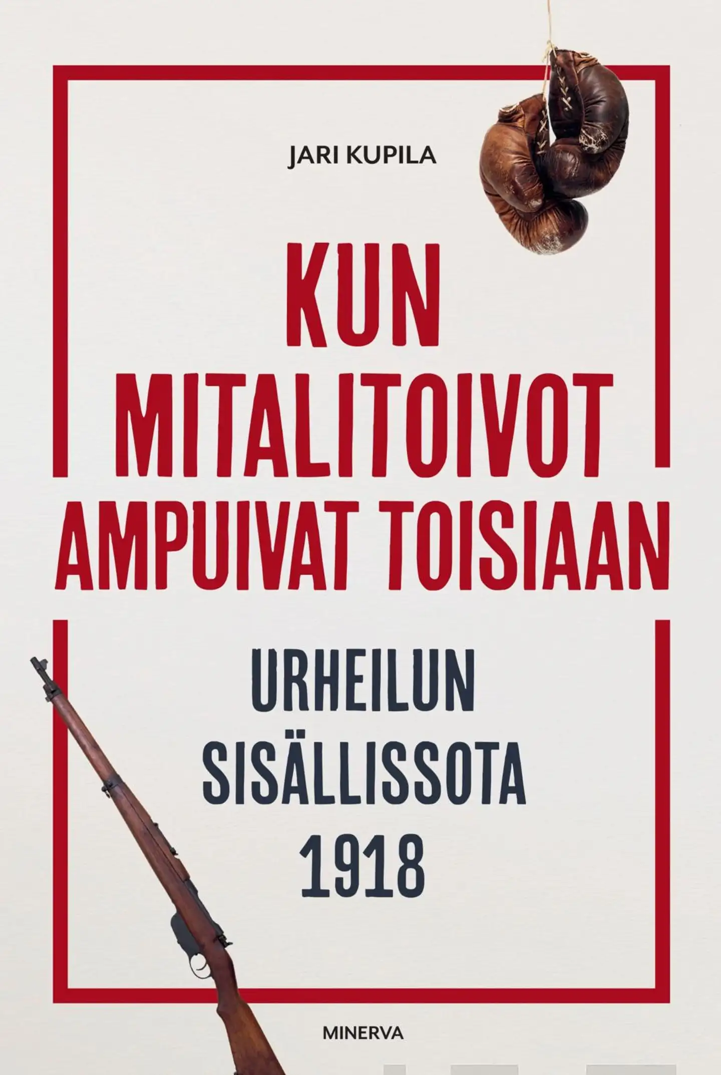 Kupila, Kun mitalitoivot ampuivat toisiaan - Urheilun sisällissota 1918