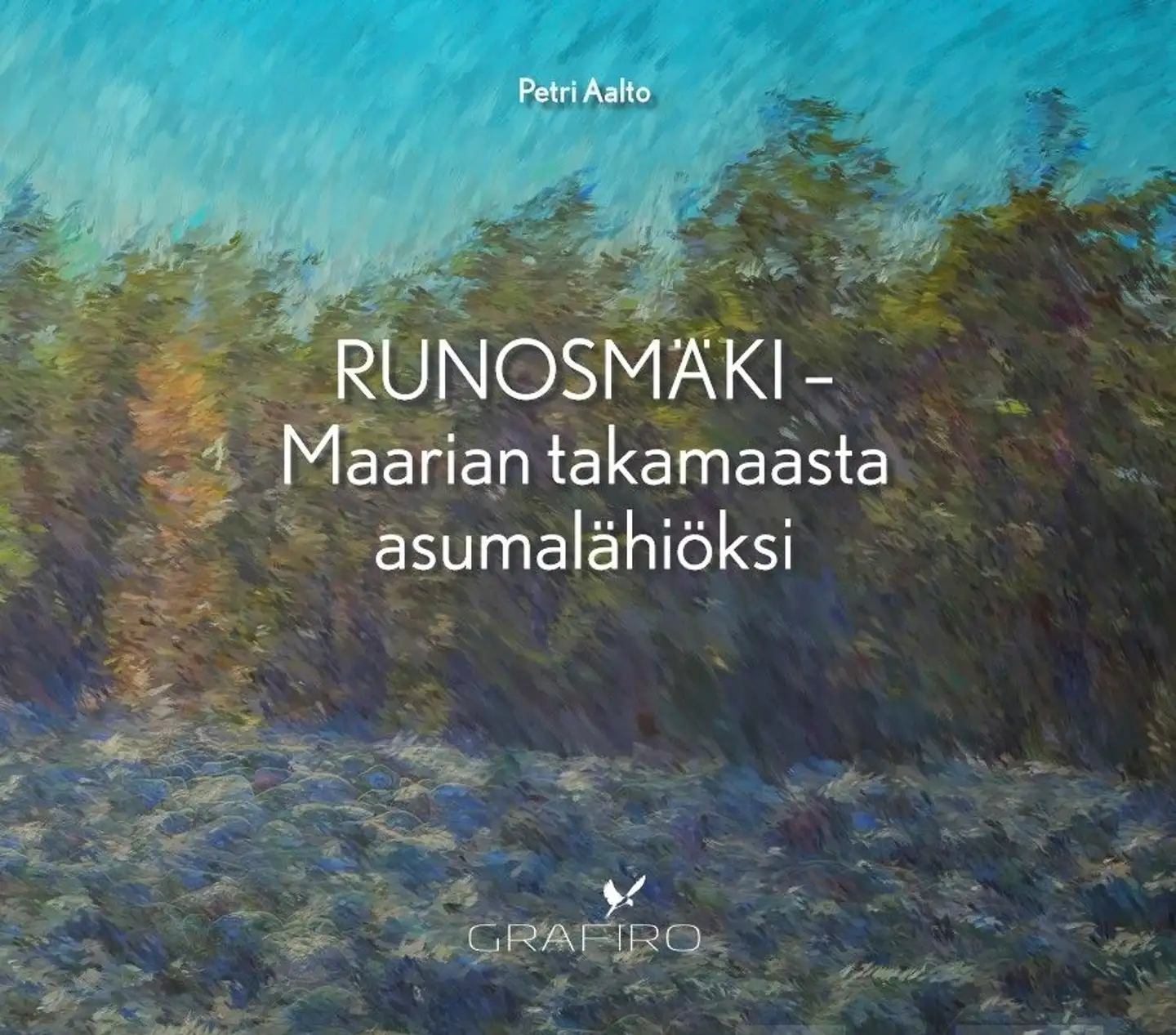 Aalto, Runosmäki - Maarian takamaasta asumalähiöksi