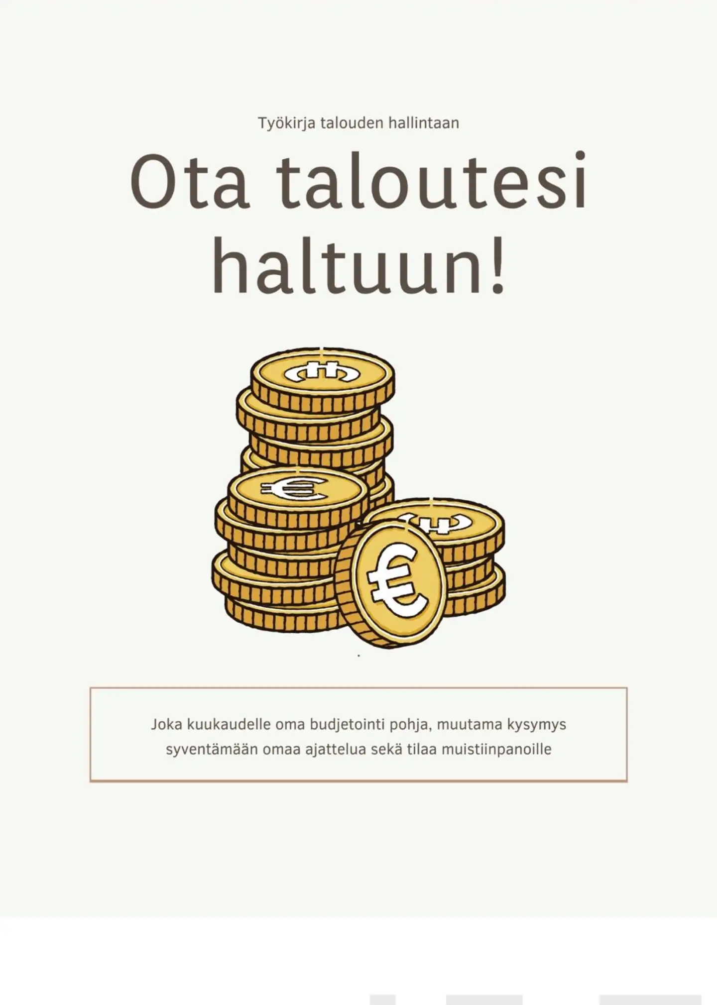 Kivelä, Ota taloutesi haltuun!