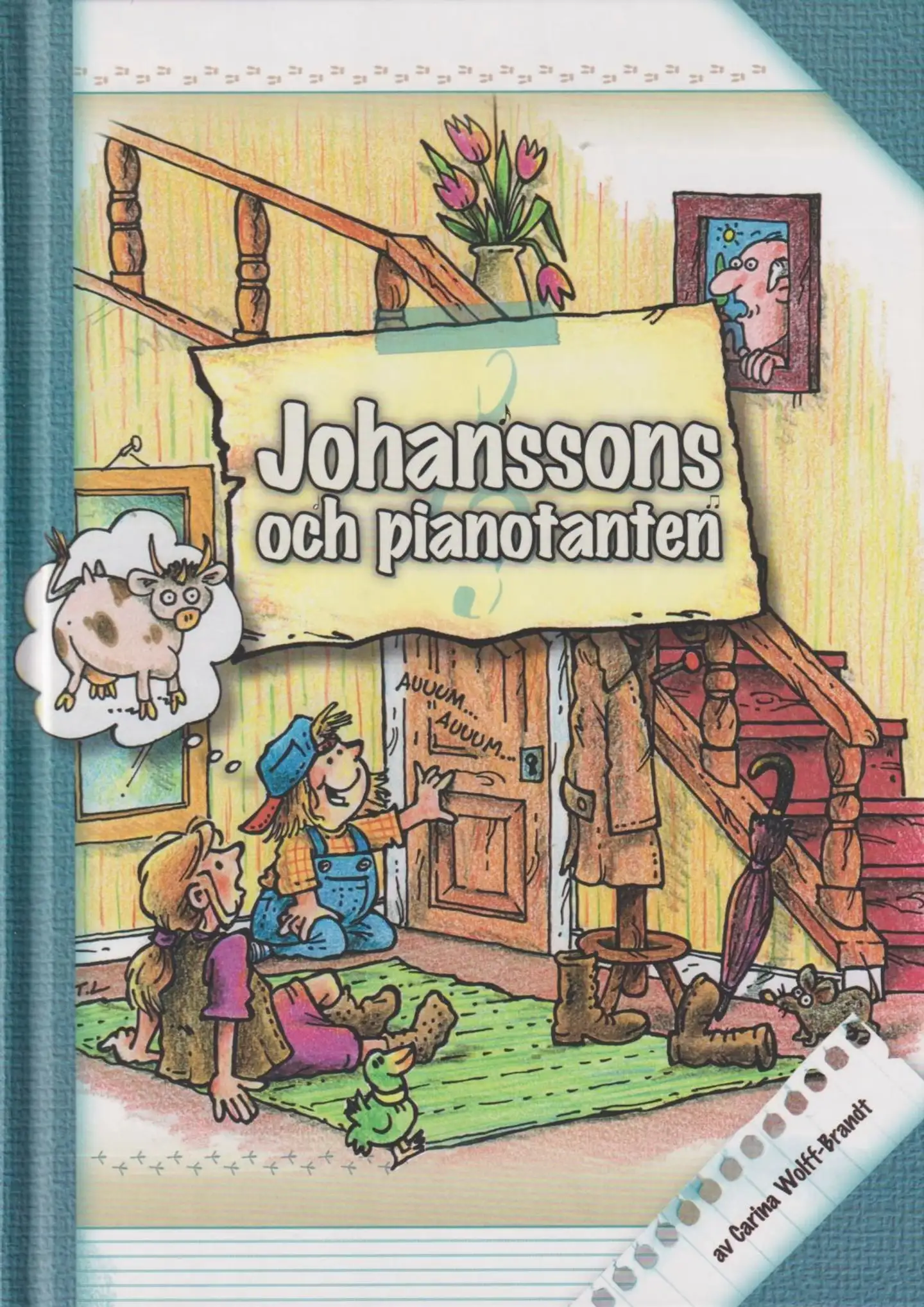Wolff-Brandt, Johanssons och pianotanten