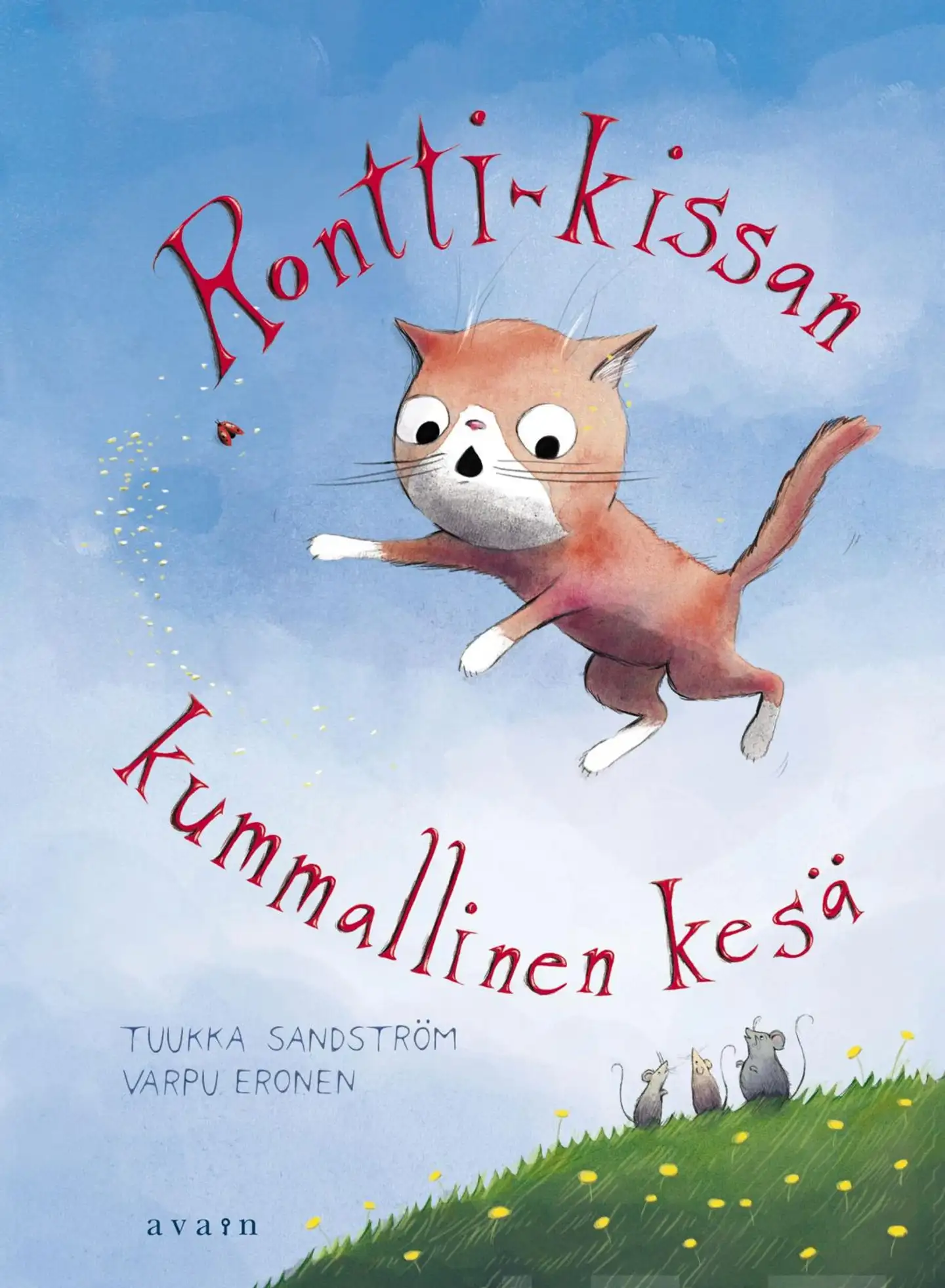 Sandström, Rontti-kissan kummallinen kesä