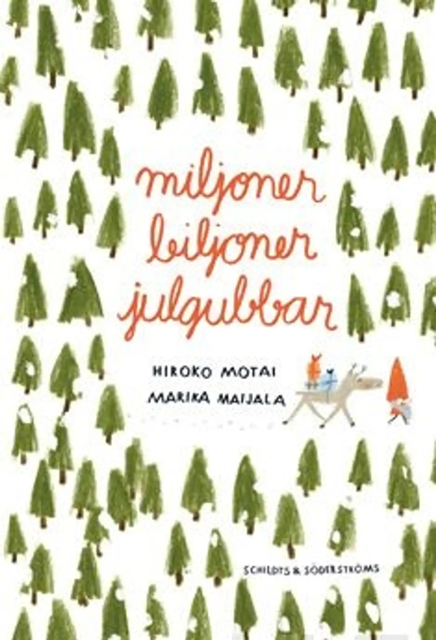 Motai, Miljoner biljoner julgubbar