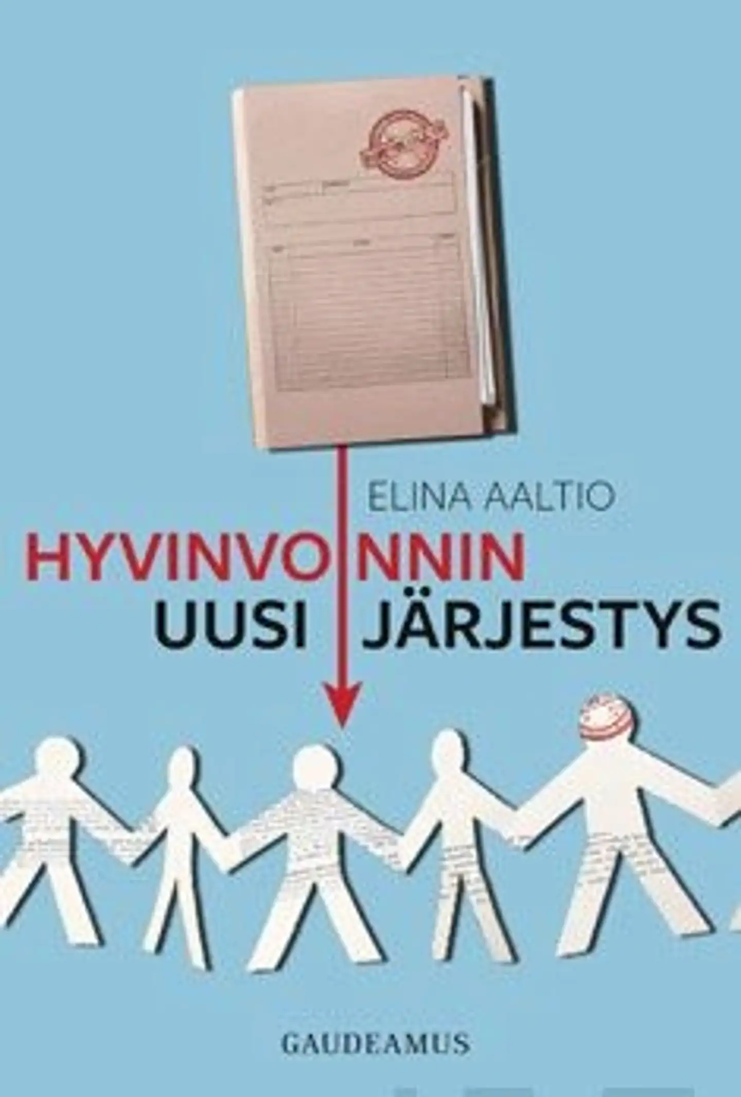 Aaltio, Hyvinvoinnin uusi järjestys