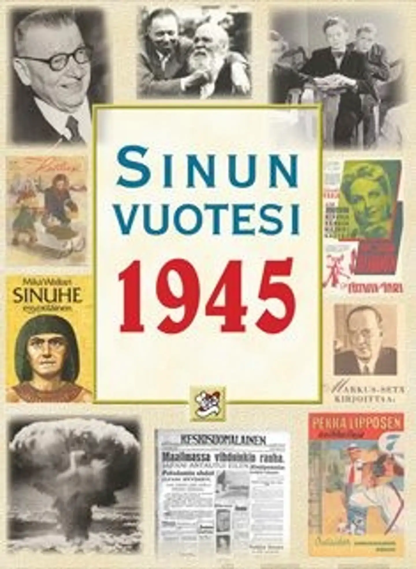 Töytäri, Sinun vuotesi 1945