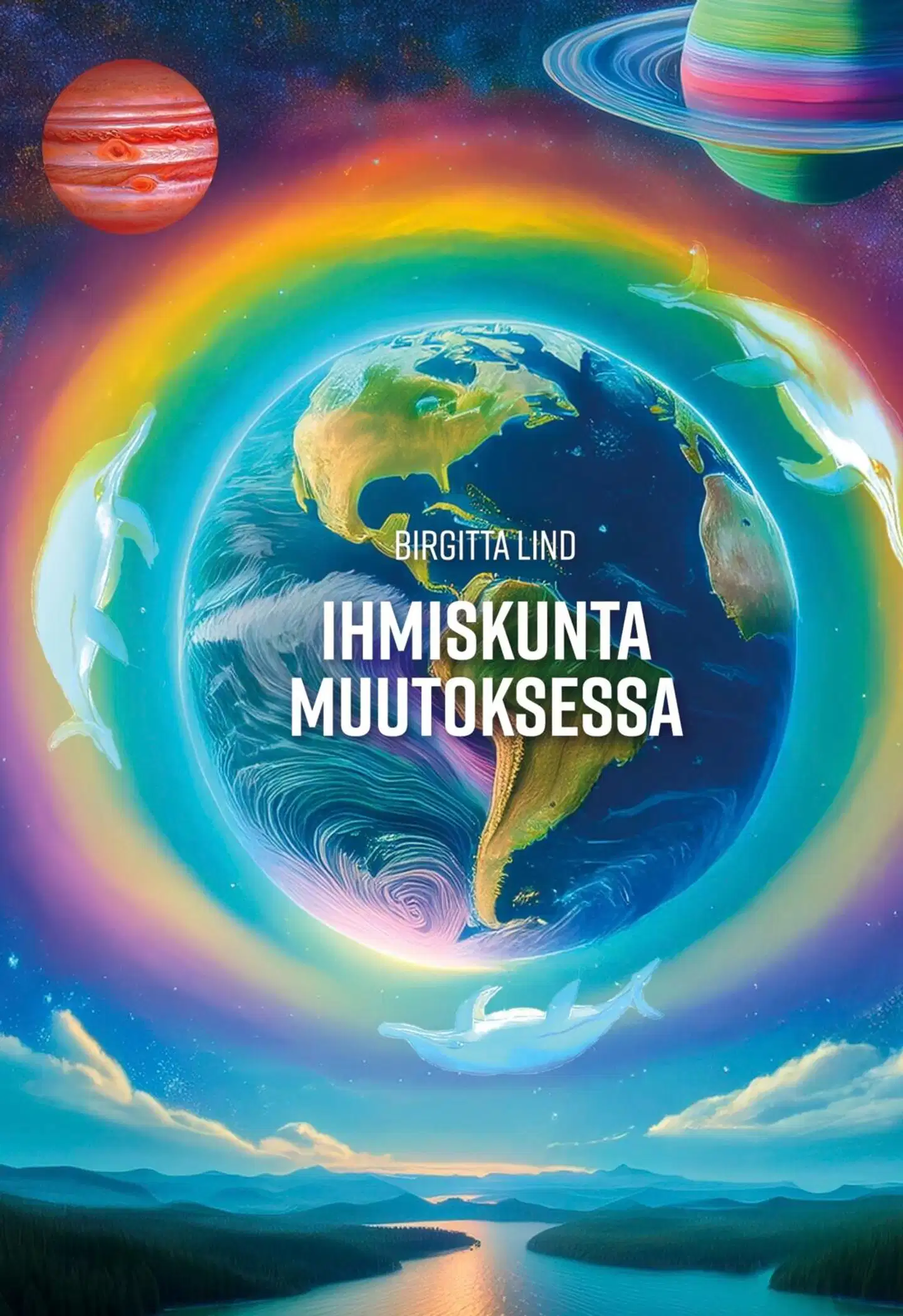 Lind, Ihmiskunta Muutoksessa - Kanavoitu yhdessä Ylösnousseen mestari El Moryan kanssa