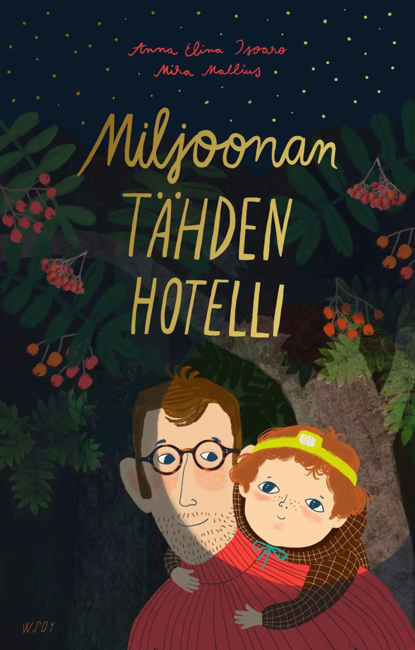 Isoaro, Miljoonan tähden hotelli