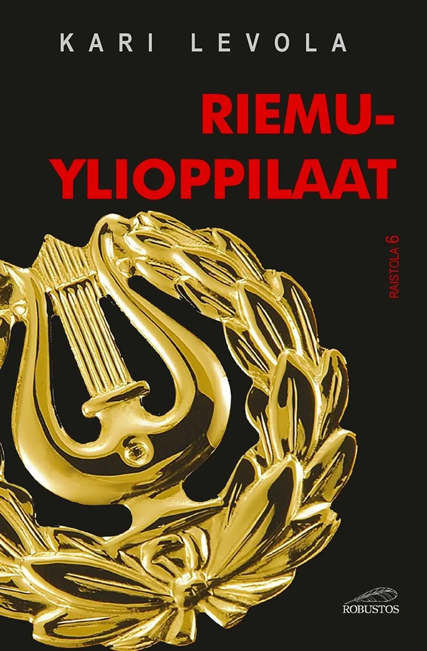 Levola, Riemuylioppilaat