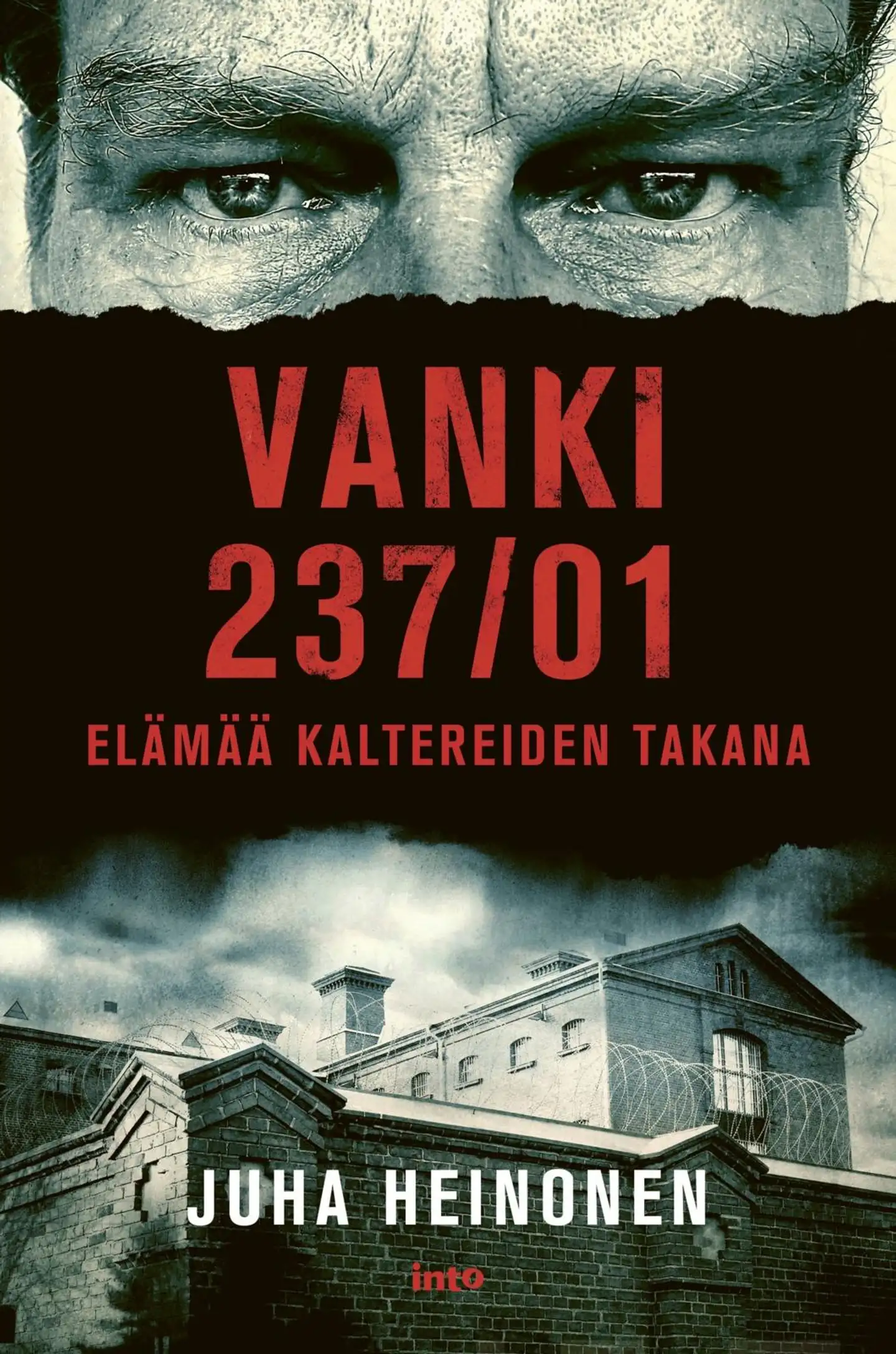 Heinonen, Vanki 237/01 - Elämää kaltereiden takana