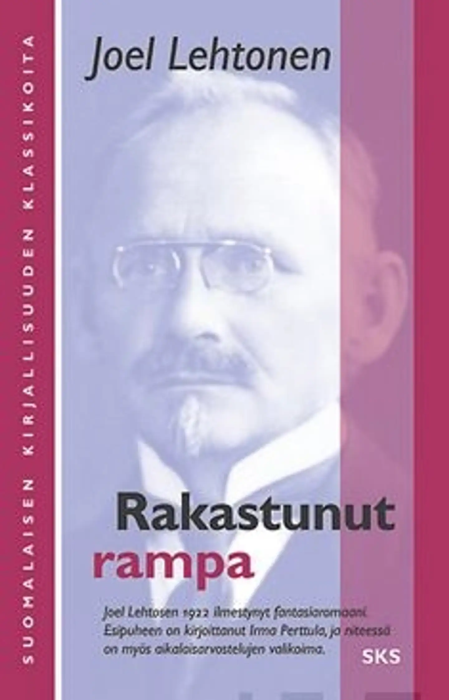 Lehtonen, Rakastunut rampa - eli Sakris Kukkelman, köyhä polseviikki