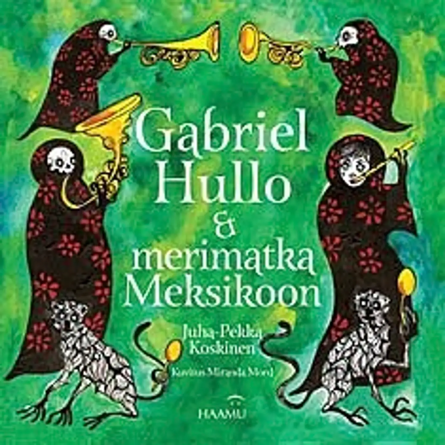 Koskinen, Gabriel Hullo & merimatka Meksikoon