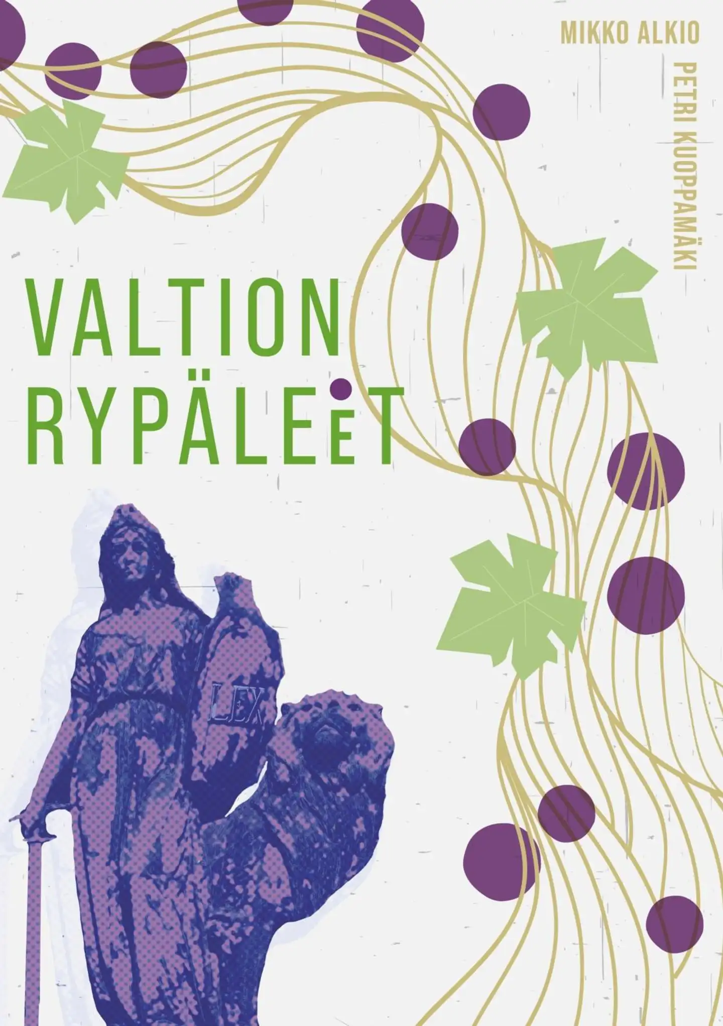 Alkio, Valtion rypäleet