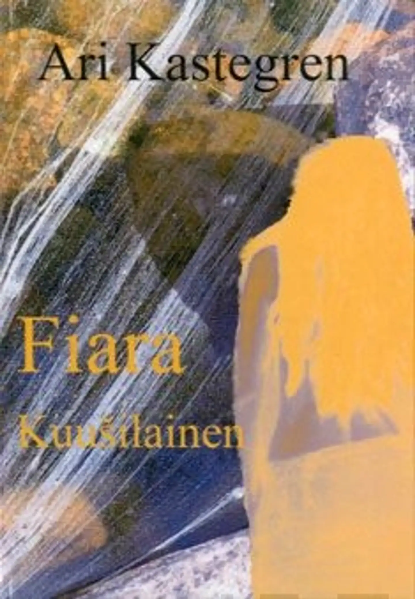 Kastegren, Fiara Kuusilainen