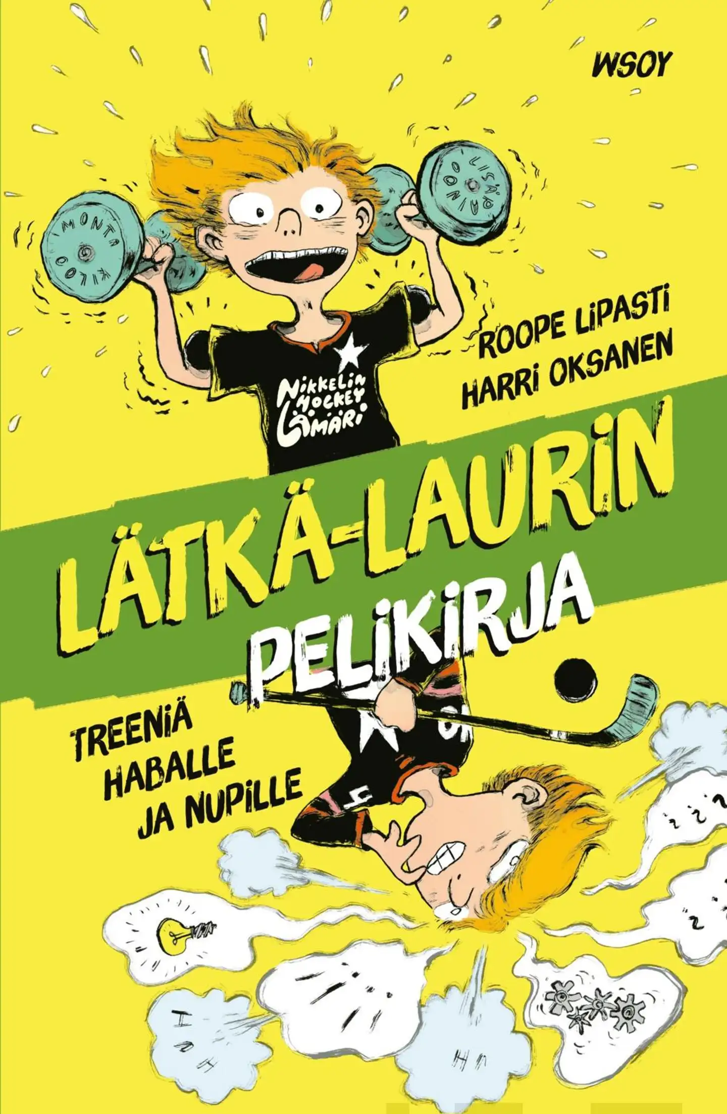 Lipasti, Lätkä-Laurin pelikirja: Treeniä haballe ja nupille