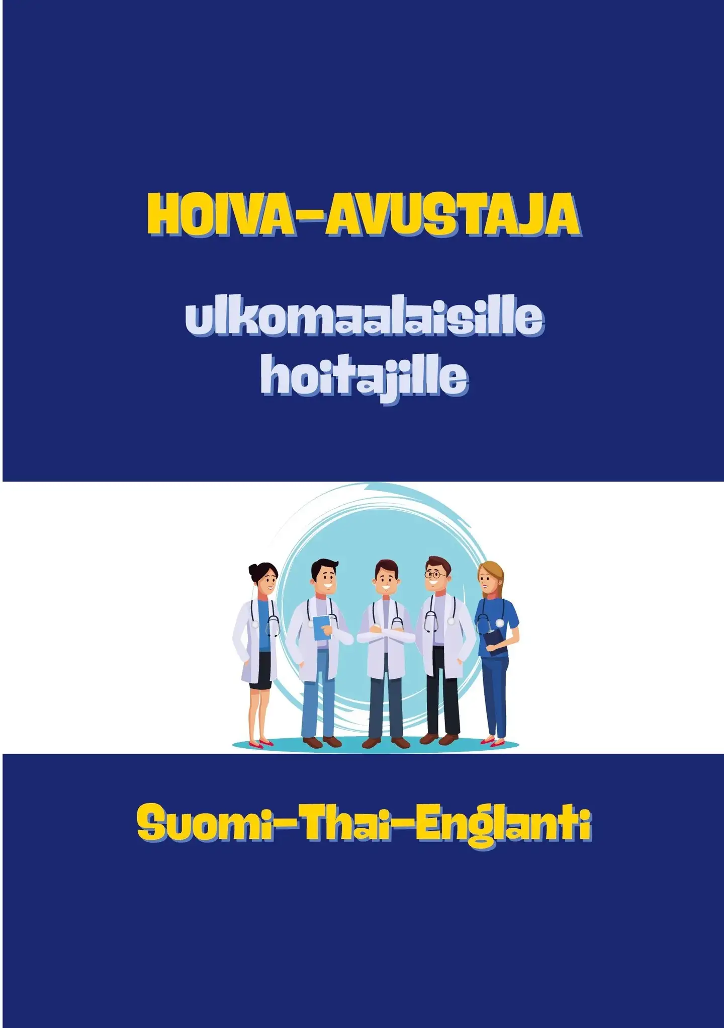 Lahtela, Hoiva-avustaja ulkomaalaisille hoitajille - Hoitotyö