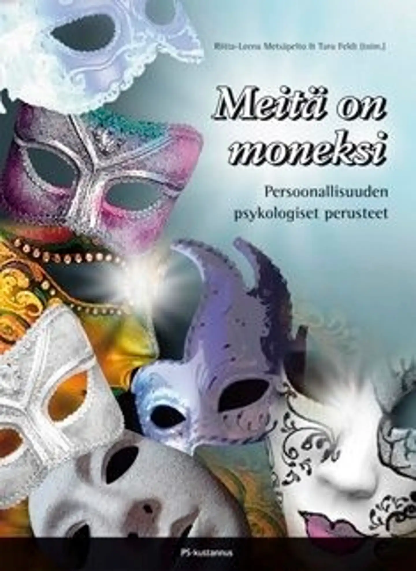Meitä on moneksi - Persoonallisuuden psykologiset perusteet