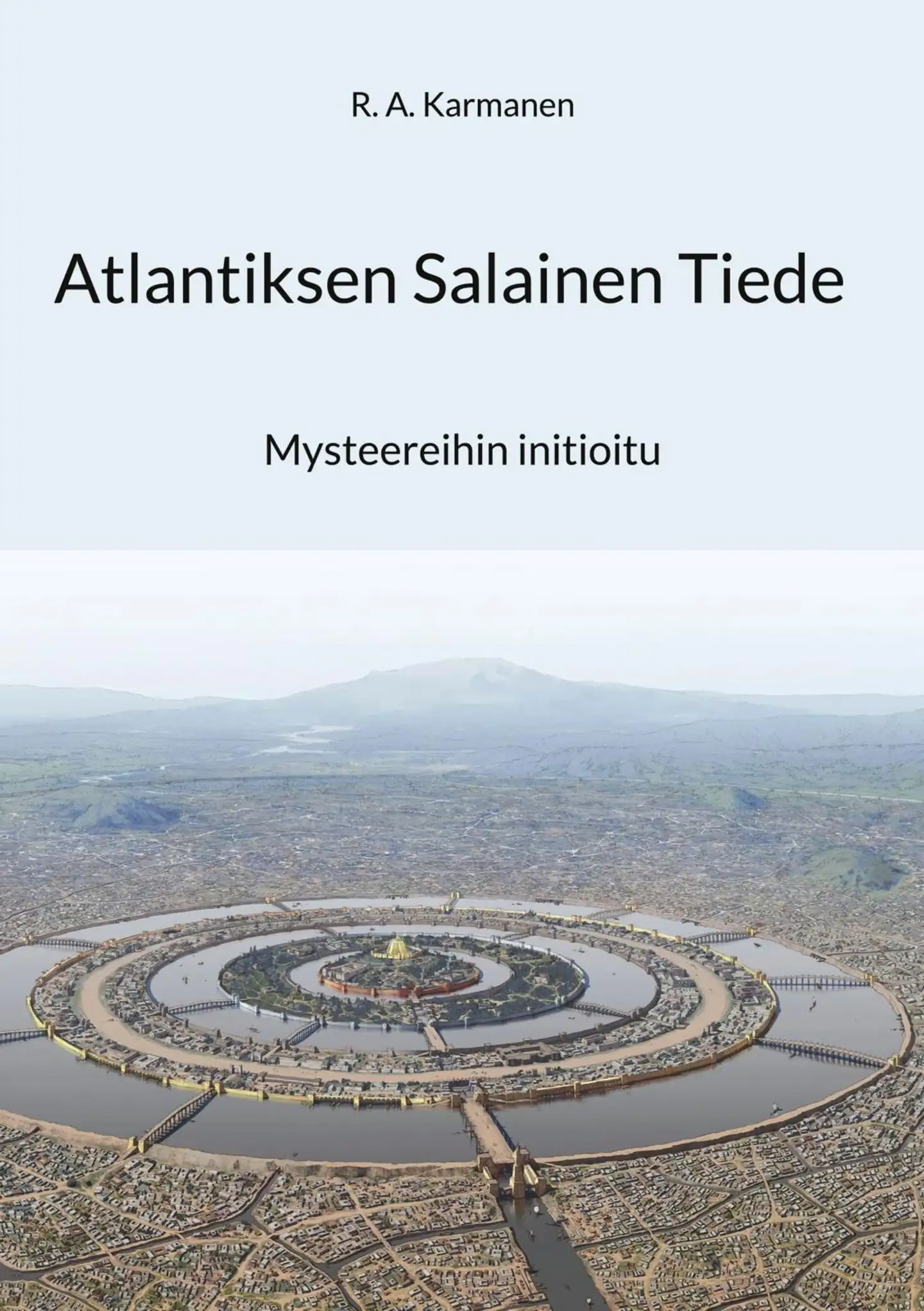 Karmanen, Atlantiksen Salainen Tiede - Mysteereihin initioitu
