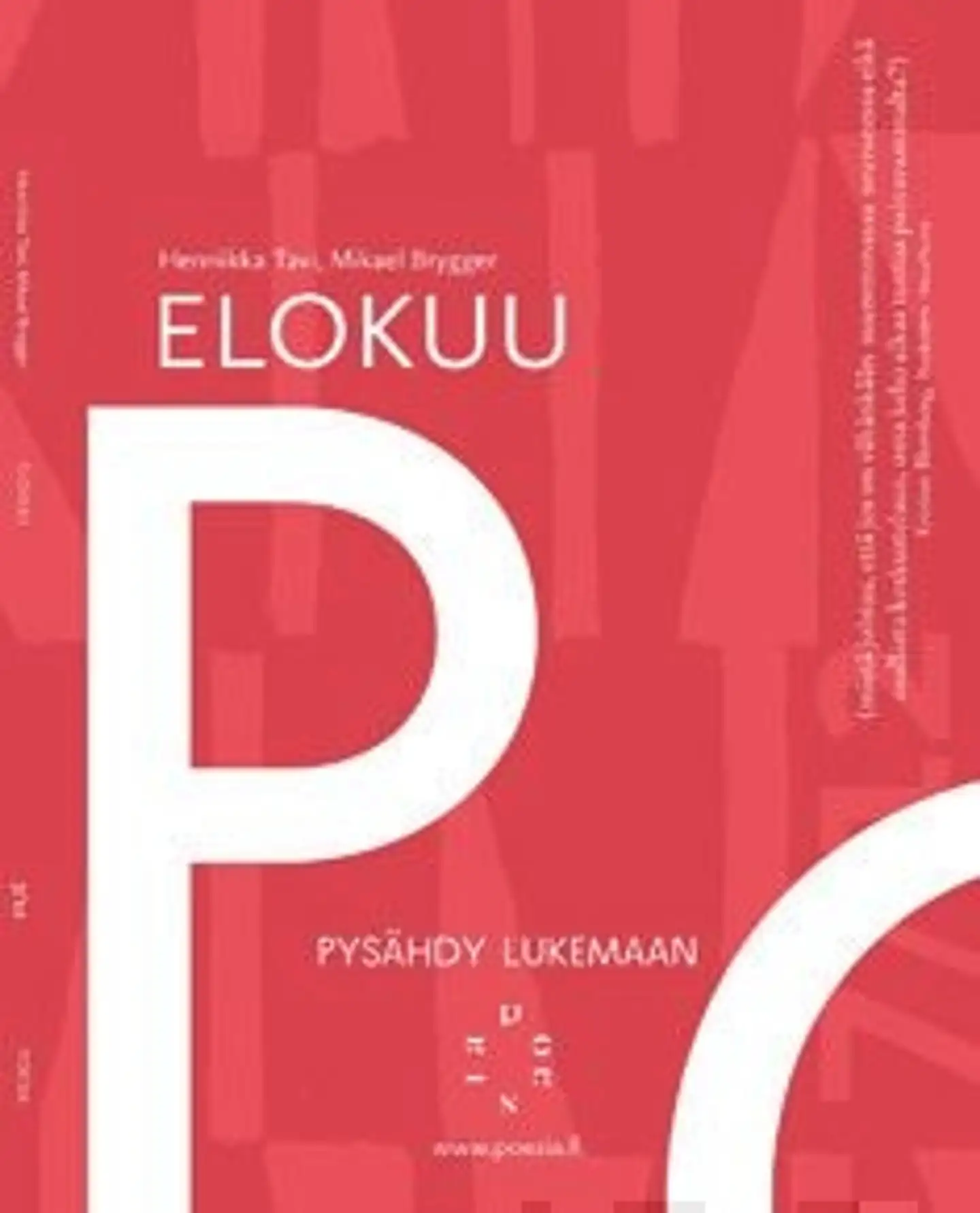 Tavi, Elokuu