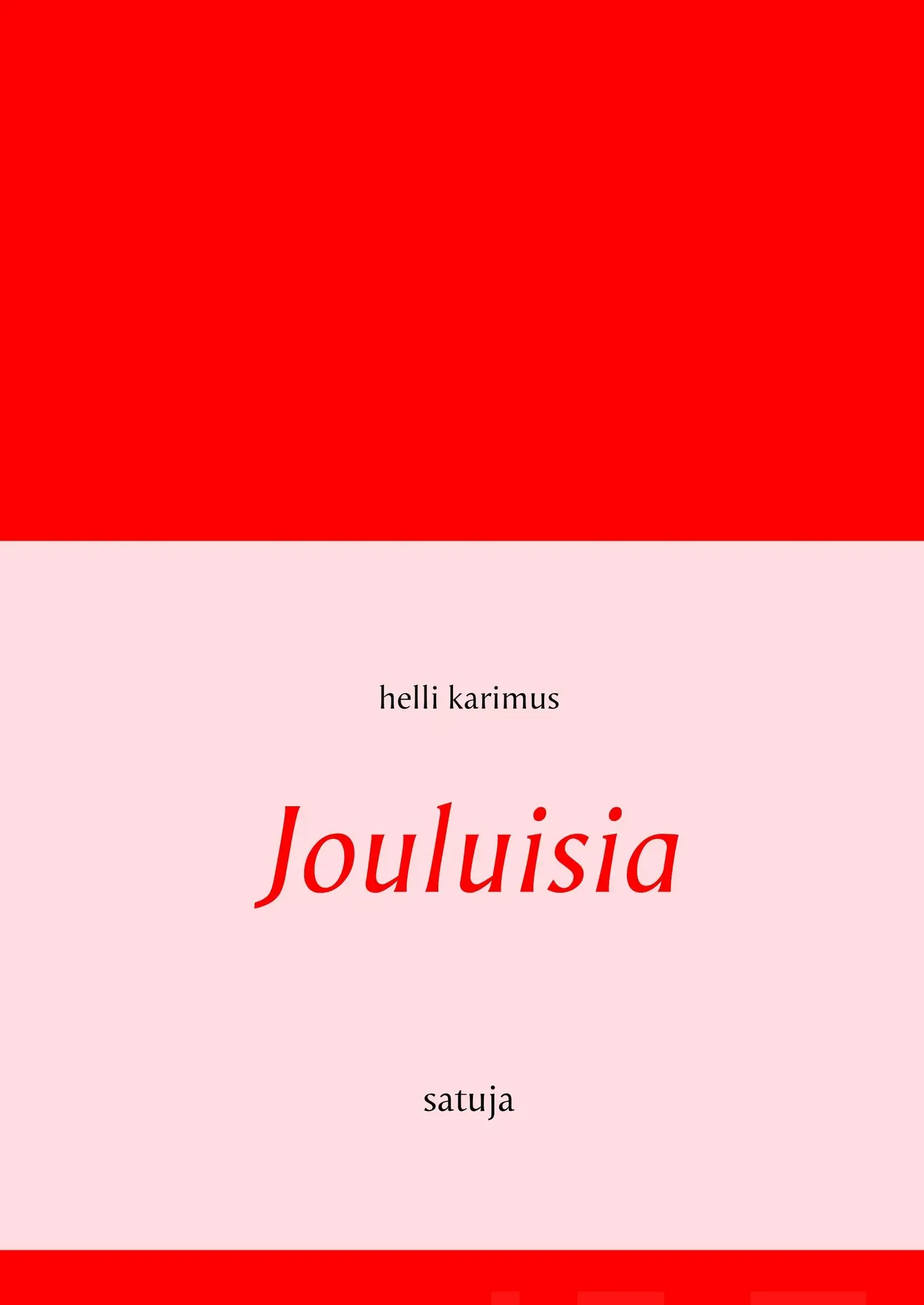 Karimus, Jouluisia satuja