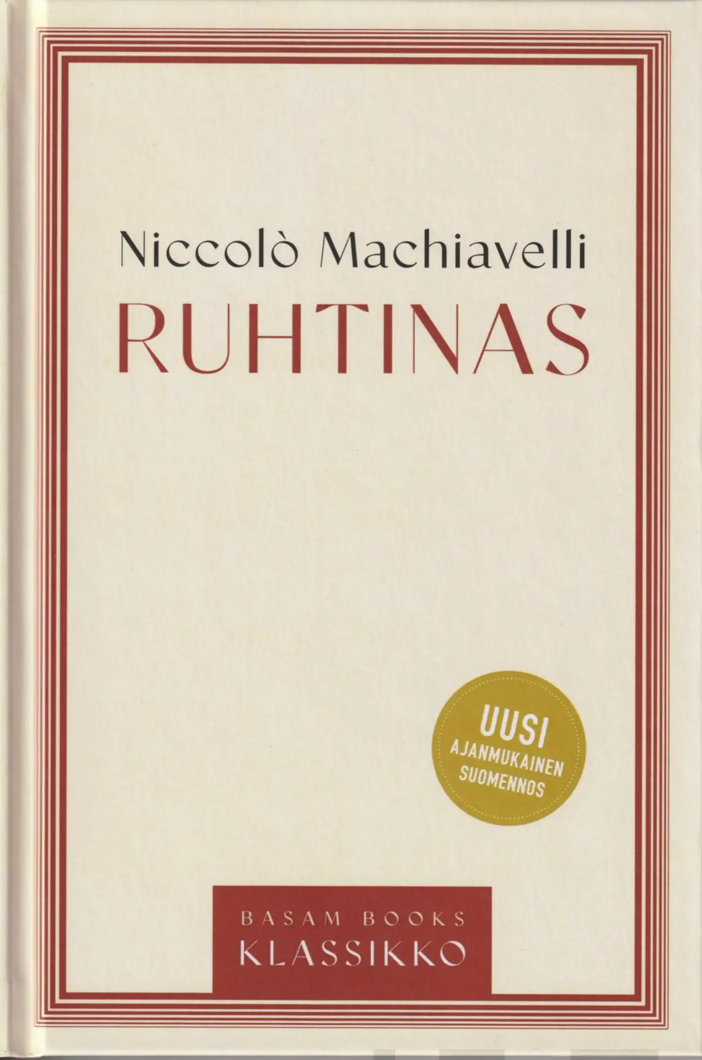 Machiavelli, Ruhtinas