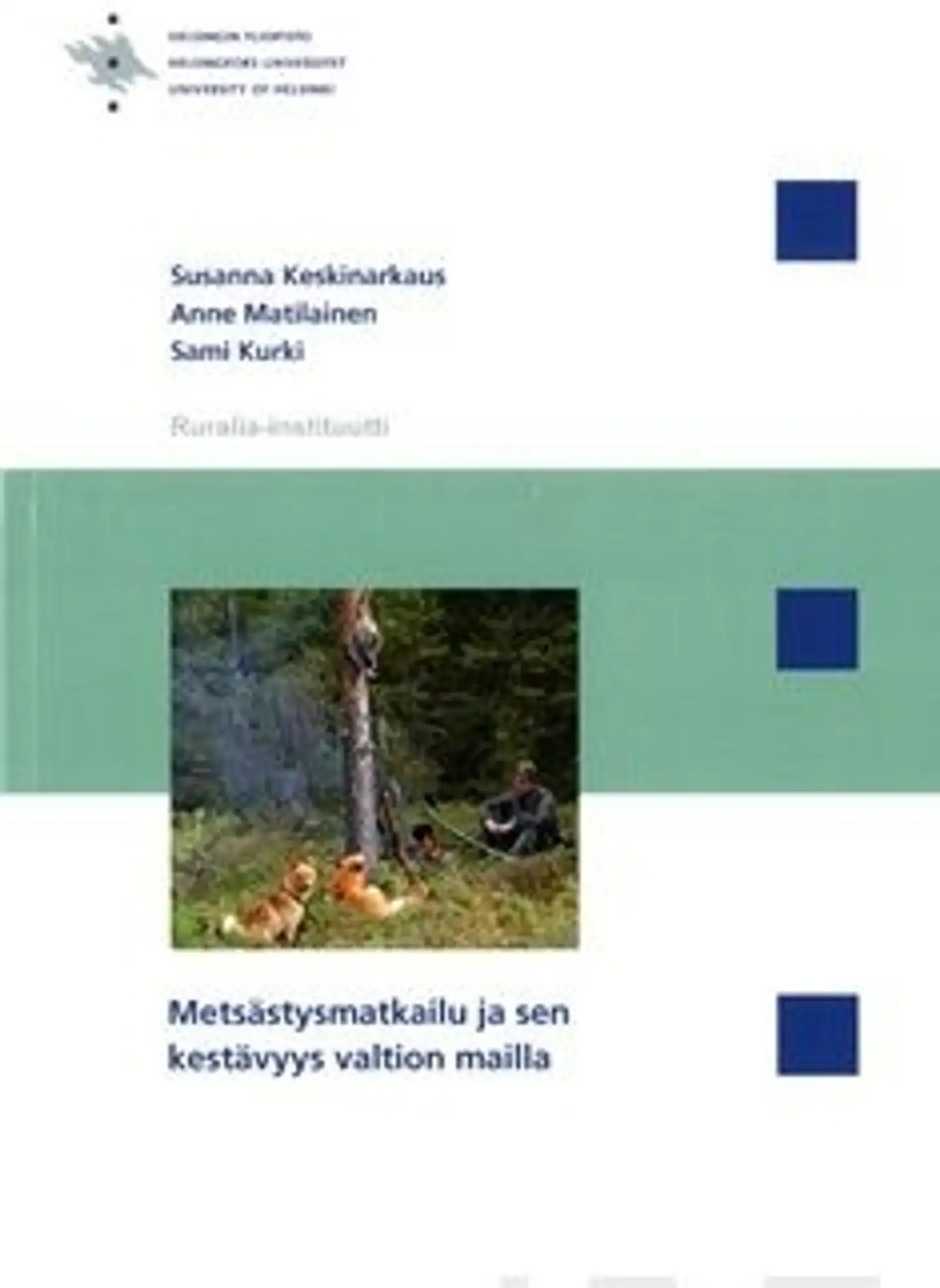 Keskinarkaus, Metsästysmatkailu ja sen kestävyys valtion mailla
