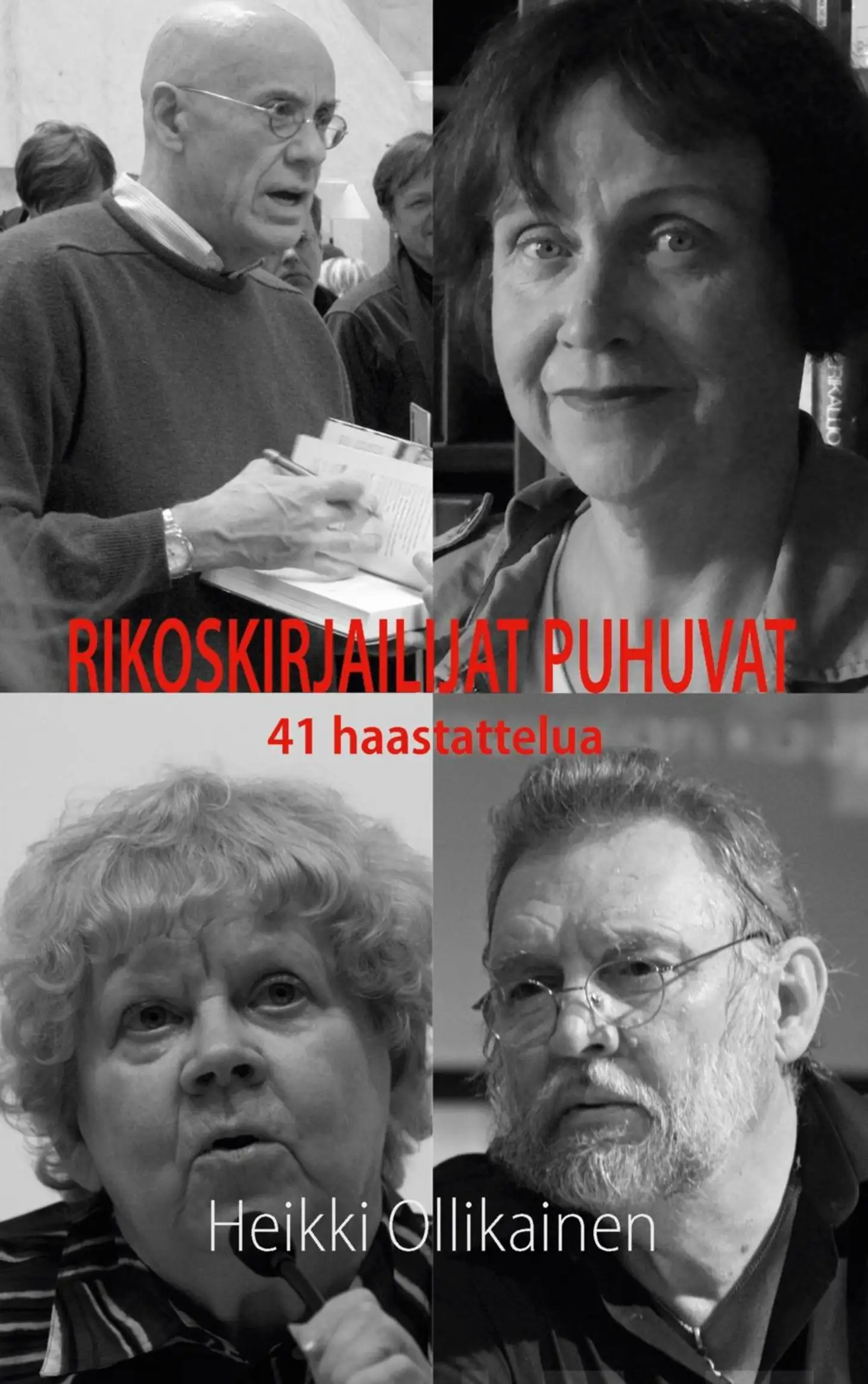 Ollikainen, Rikoskirjailijat puhuvat - 41 haastattelua