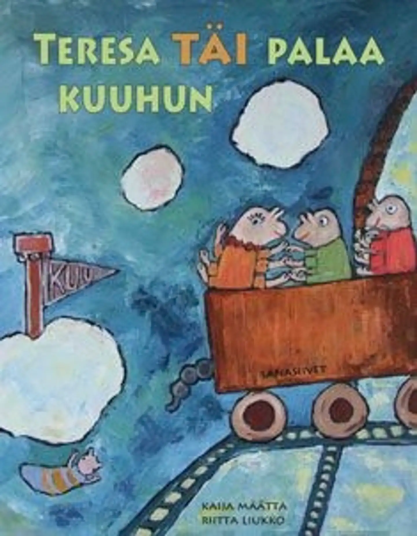 Määttä, Teresa Täi palaa kuuhun