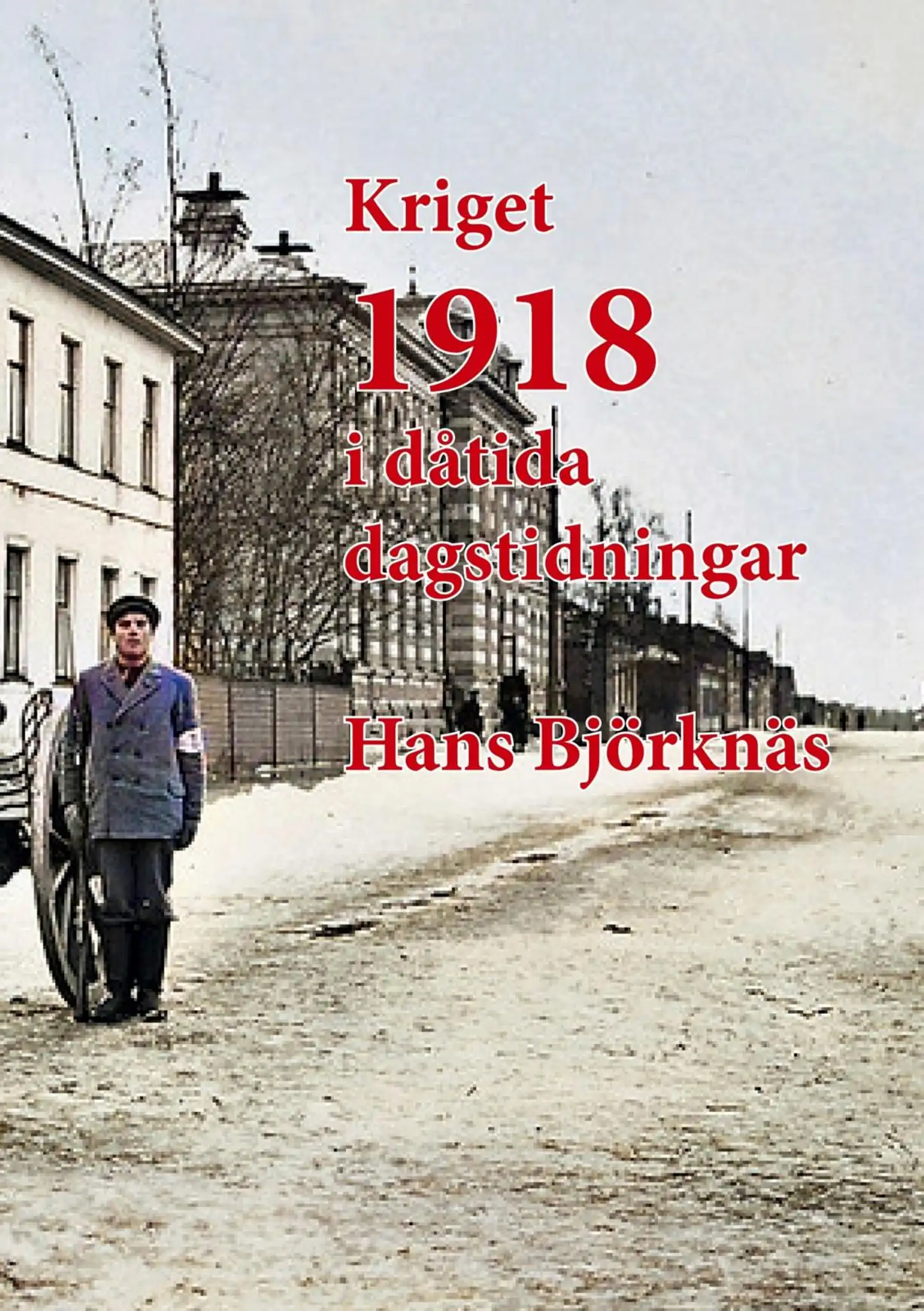 Björknäs, Kriget 1918 i dåtida dagstidningar