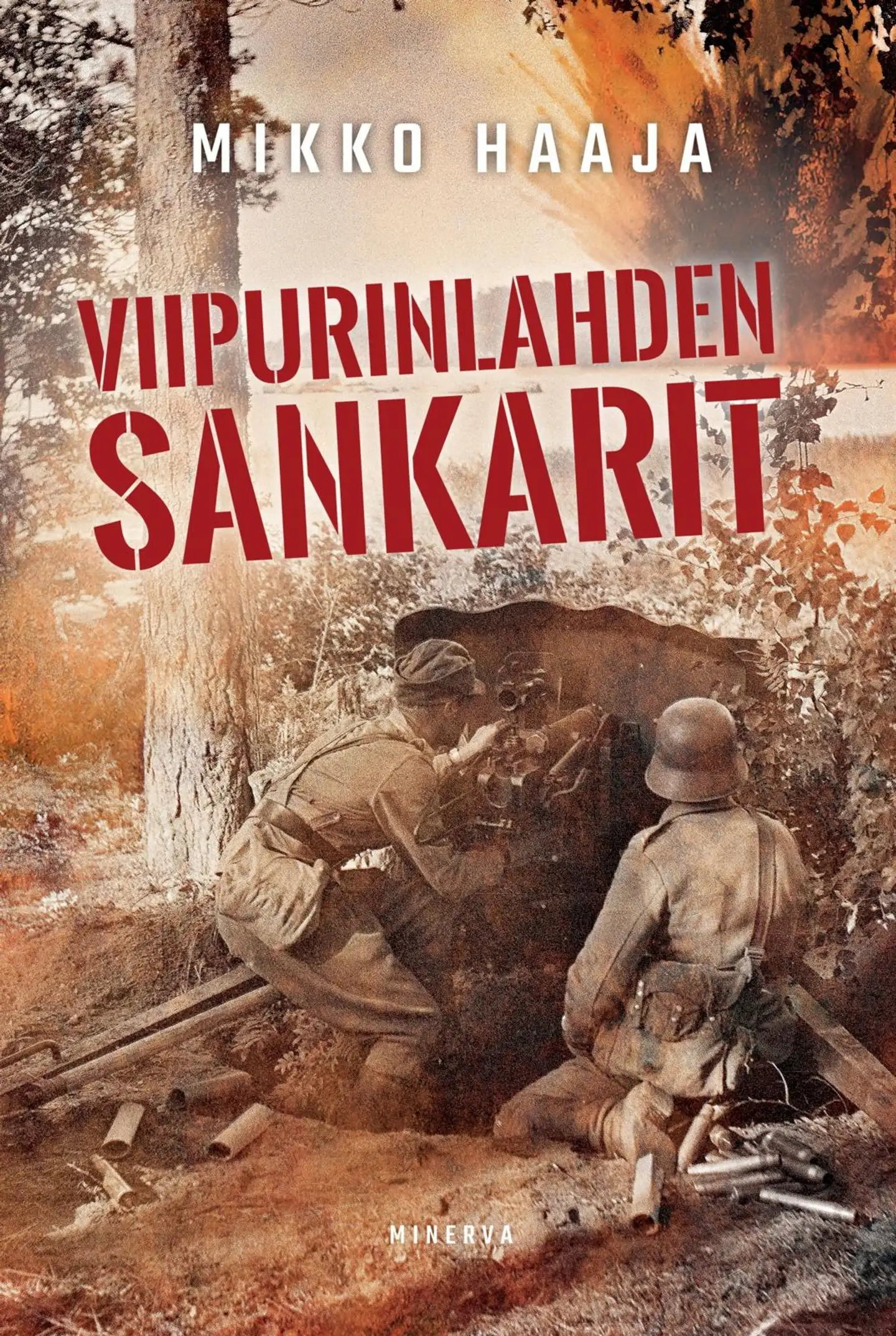 Haaja, Viipurinlahden sankarit