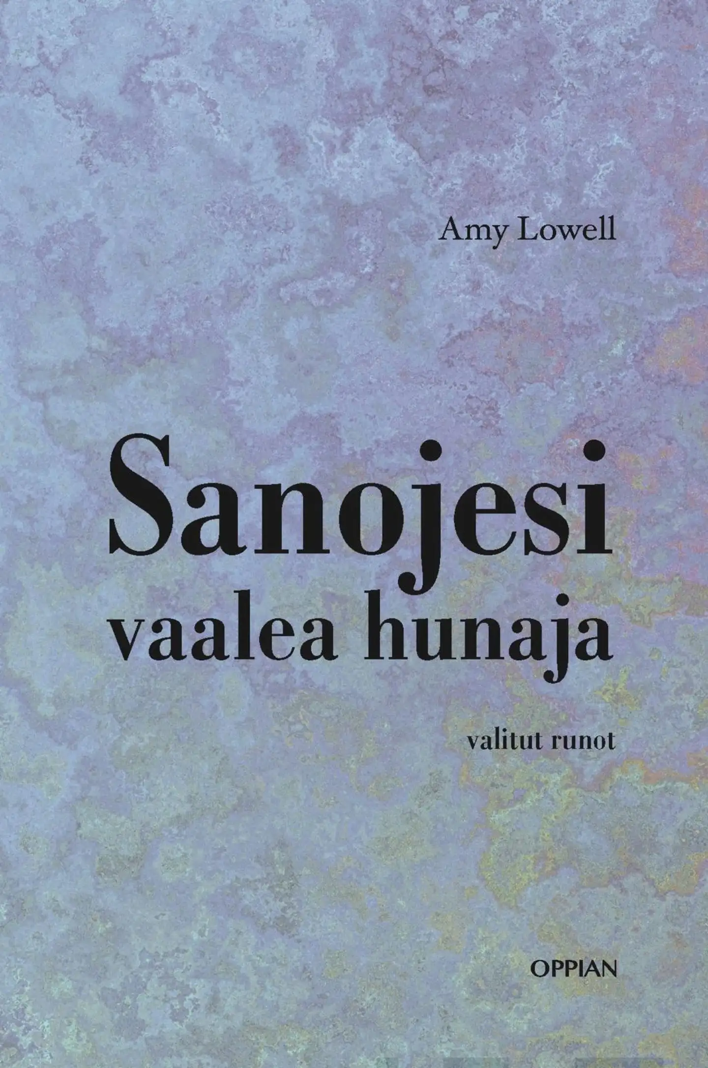 Lowell, Sanojesi vaalea hunaja - Valitut runot