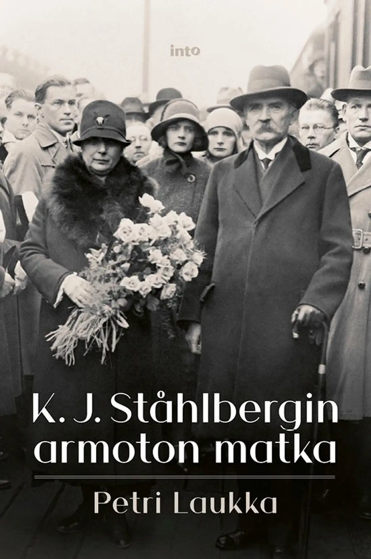 Laukka, K. J. Ståhlbergin armoton matka