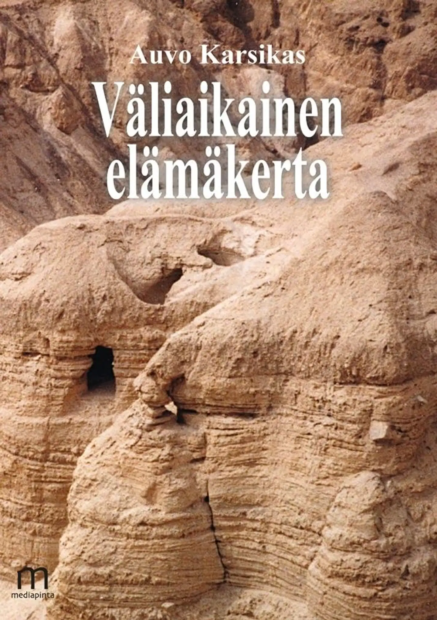 Karsikas, Väliaikainen elämäkerta