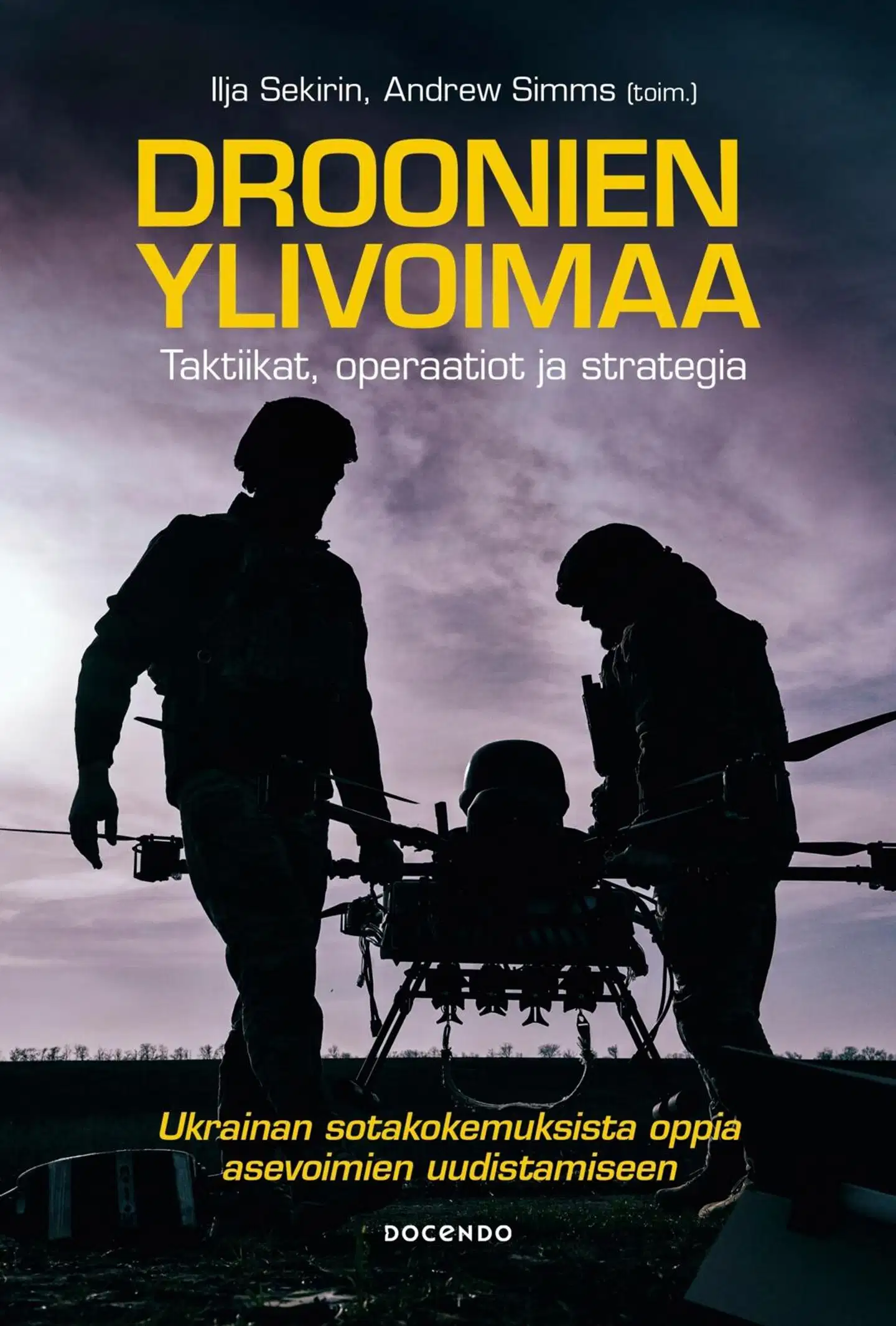 Sekirin, Droonien ylivoimaa - Taktiikat, operaatiot ja strategia