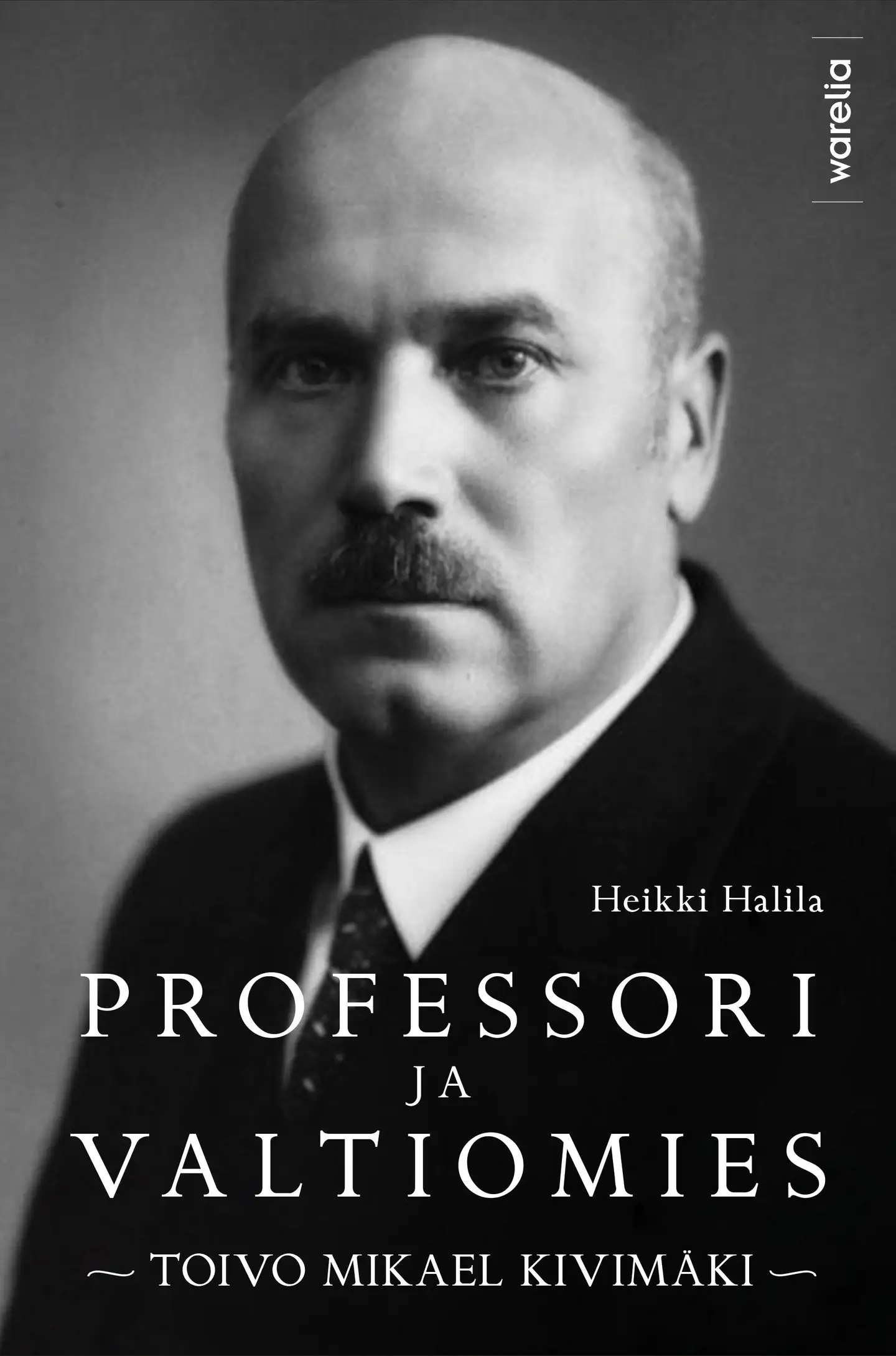 Halila, Professori ja valtiomies Toivo Mikael Kivimäki