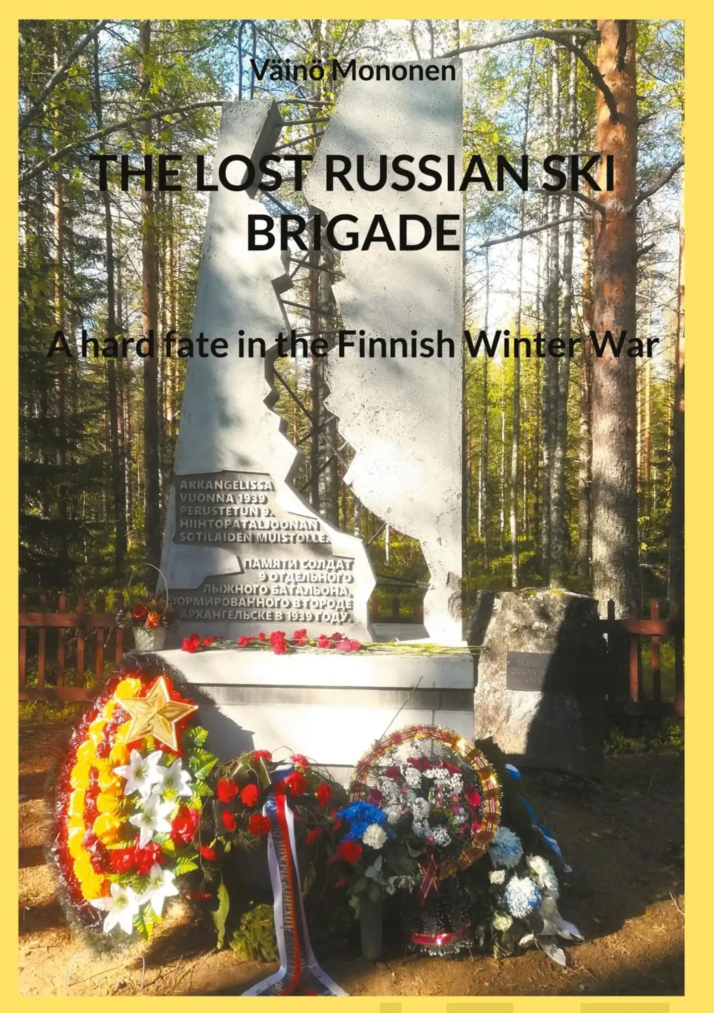 Mononen, The Lost Russian Ski Brigade - A Hard fate in the Finnish Winter War