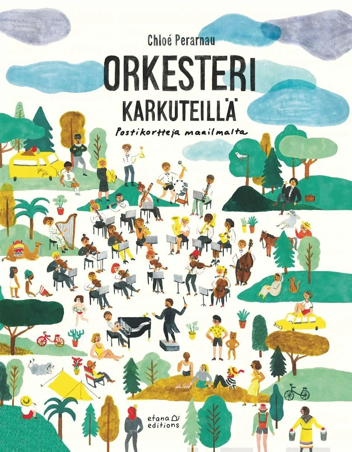 Perarnau, Orkesteri karkuteillä - Postikortteja maailmalta