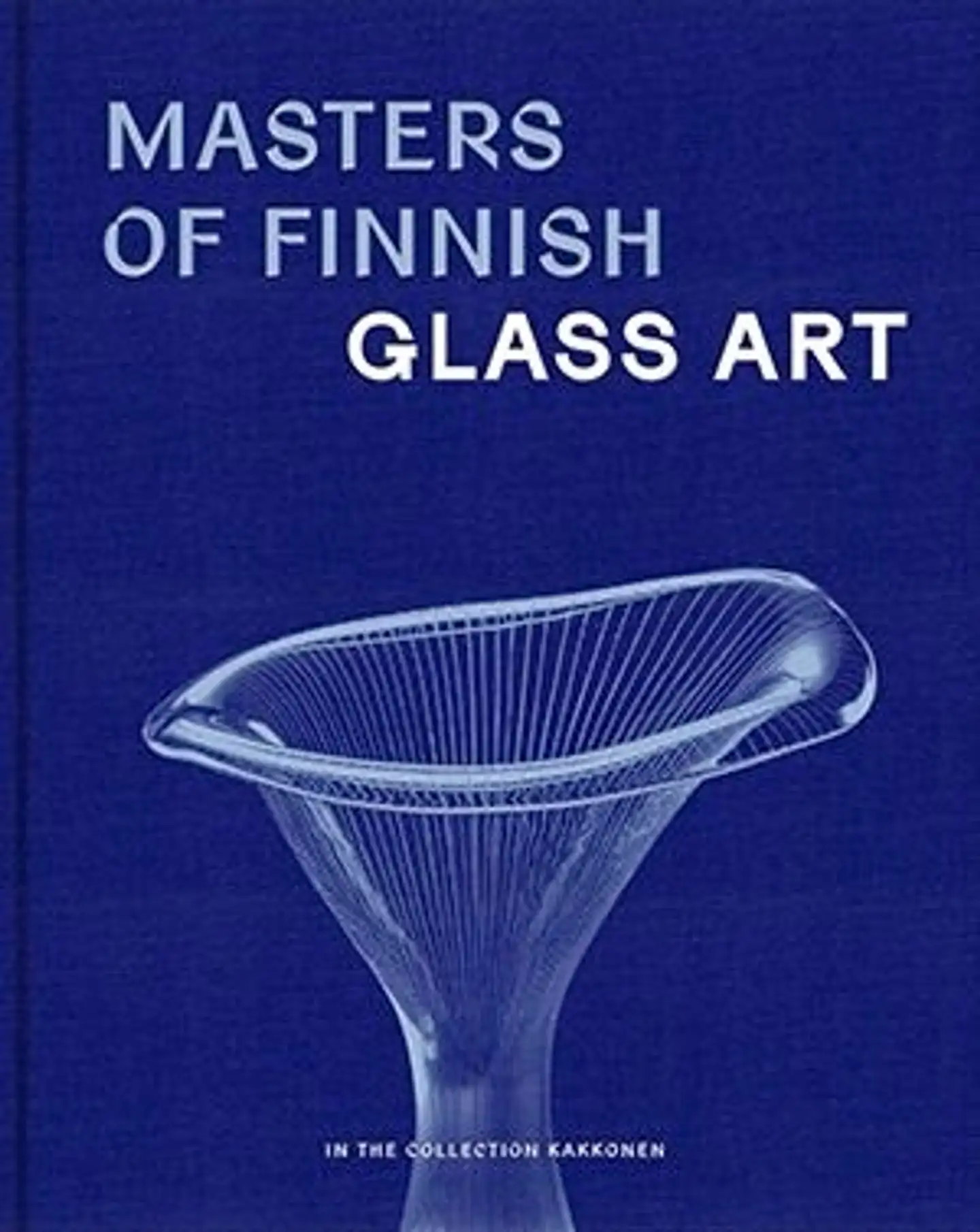 Keinänen, Masters of Finnish Glass Art - From Collection Kakkonen