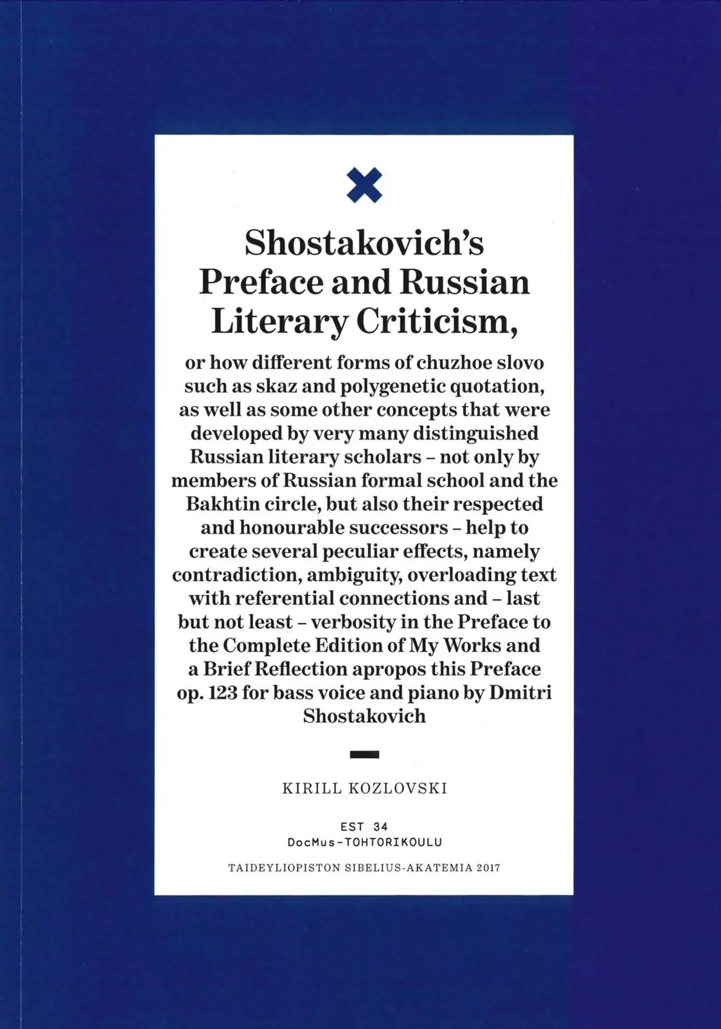 Kozlovski, Shostakovich's Preface and Russian Literary Criticism - or how different forms of chuzhoe slovo such as skaz and polygenetic quotation, as well as some other concepts that were developed by