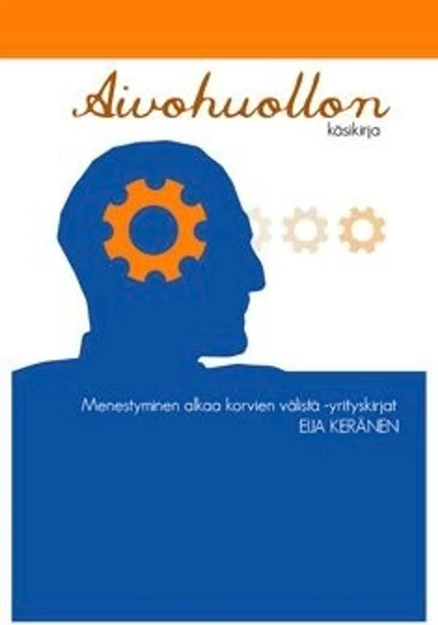 Keränen, Aivohuollon käsikirja